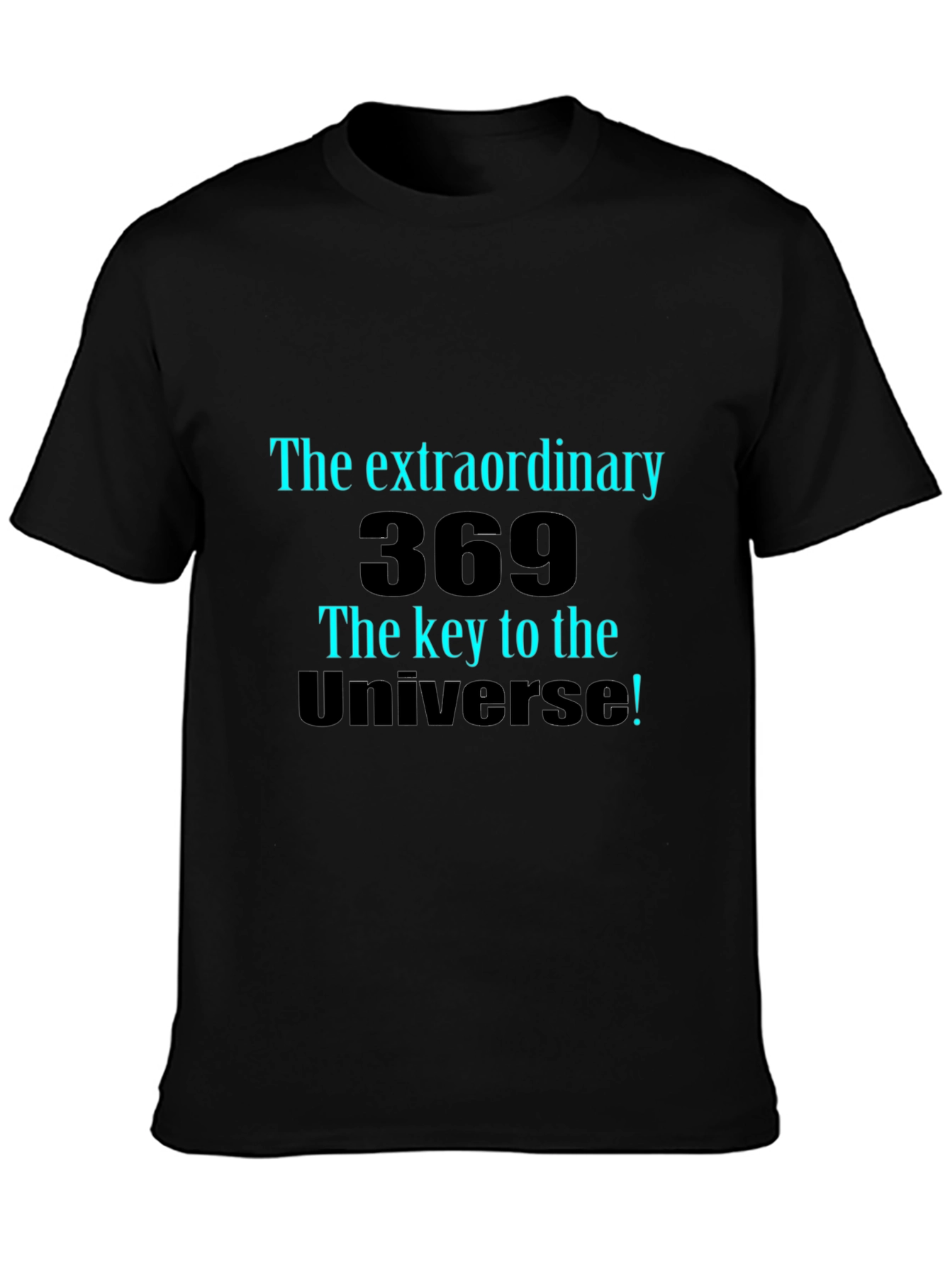 Extraordinary 369 Universe Black T-Shirt