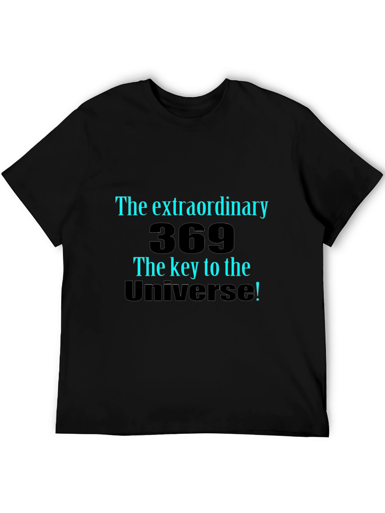 Extraordinary 369 Universe Black T-Shirt