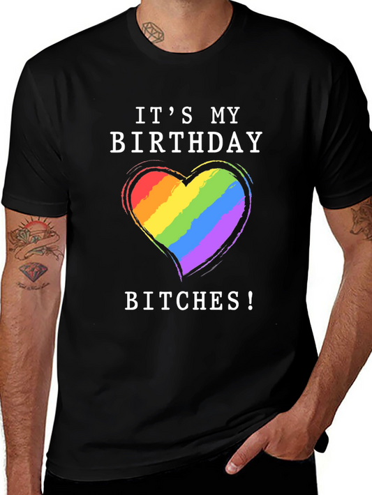 Its My Birthday Bitches T-Shirt Gay Pride Rainbow Heart