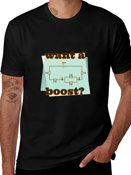 Want A Boost? Circuit T-Shirt
