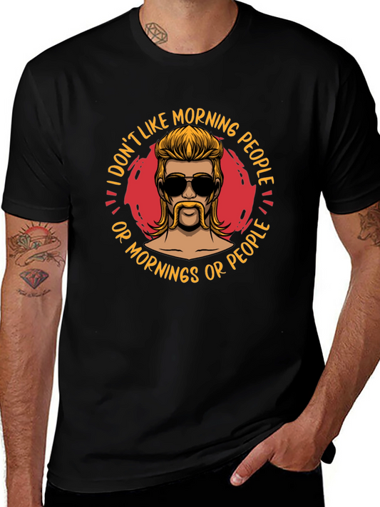 I Dont Like Morning People T-Shirt