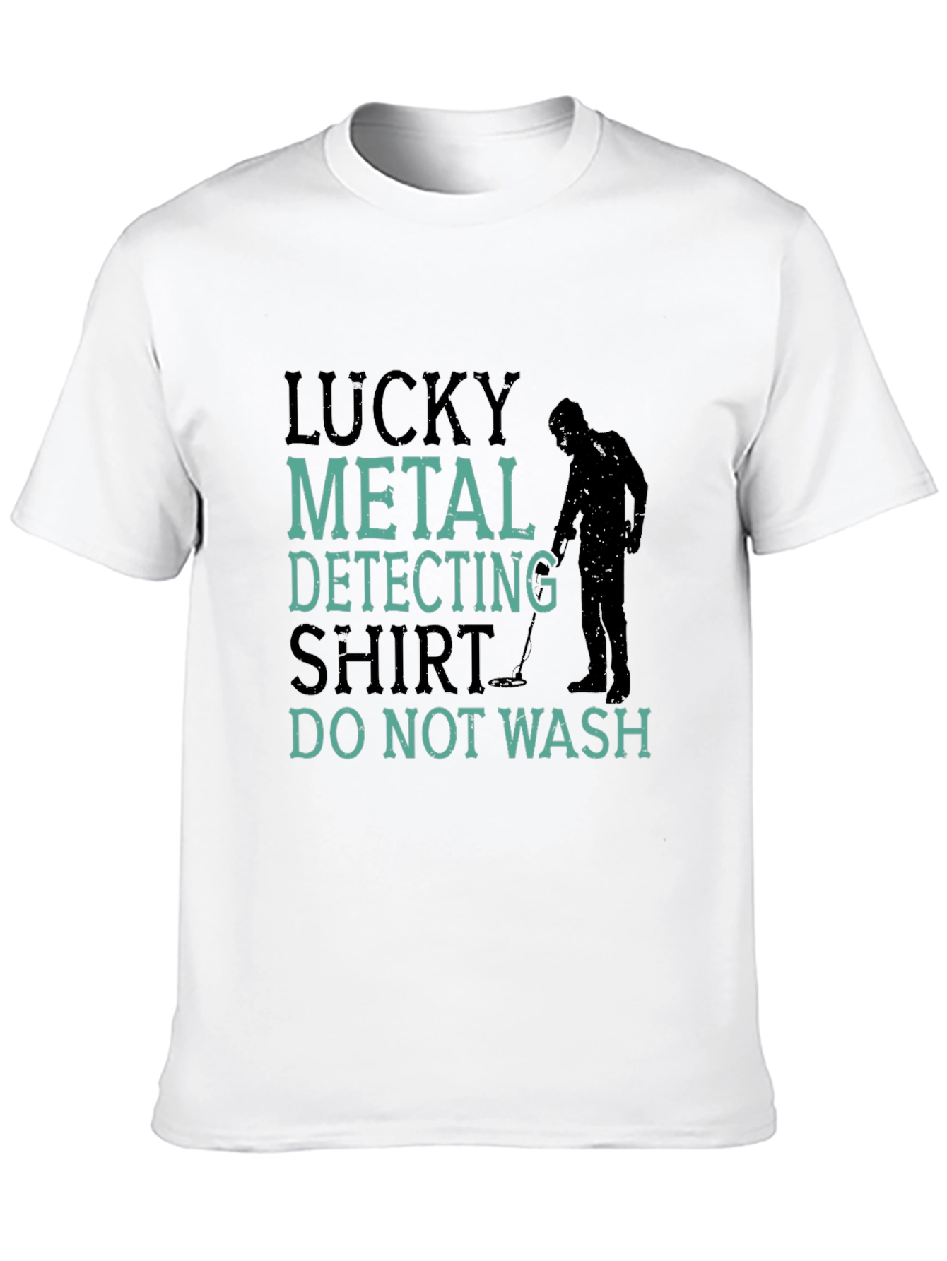 Lucky Metal Detecting Shirt - Funny Hobby Tee