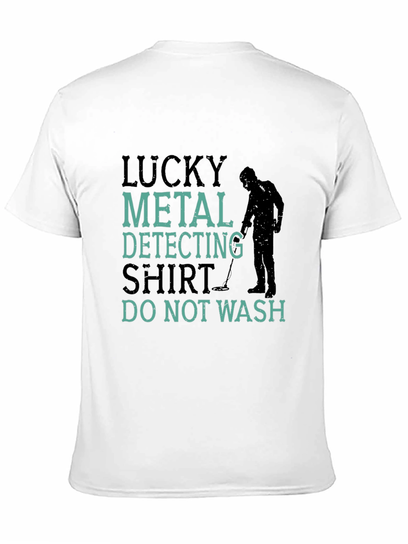 Lucky Metal Detecting Shirt - Funny Hobby Tee