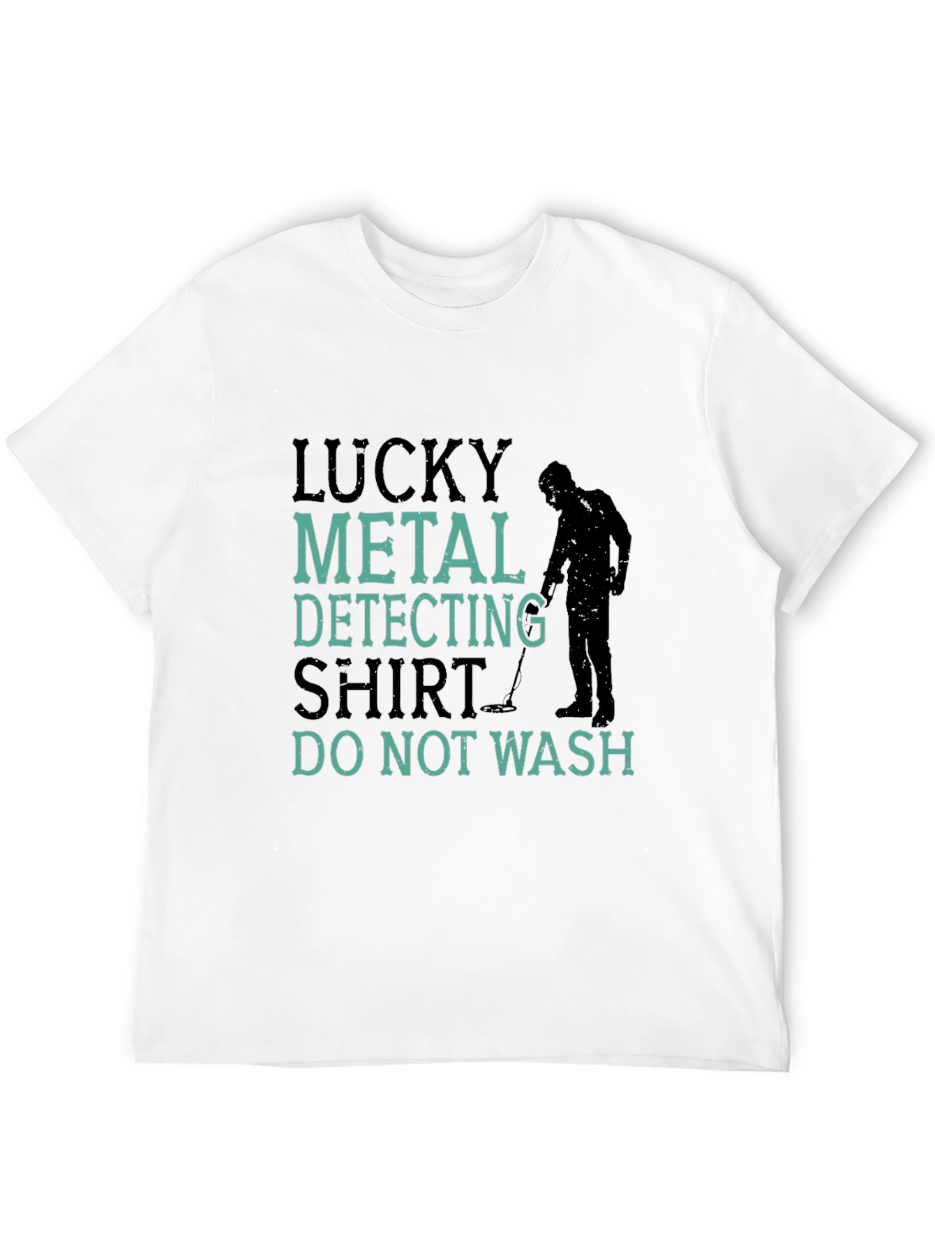 Lucky Metal Detecting Shirt - Funny Hobby Tee