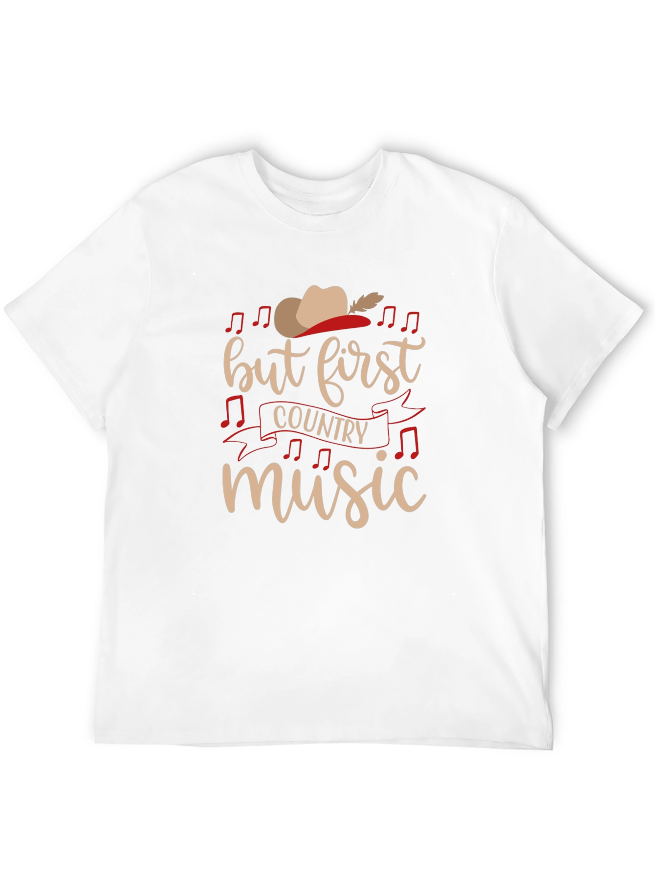Country Music T-Shirt - But First Country Music