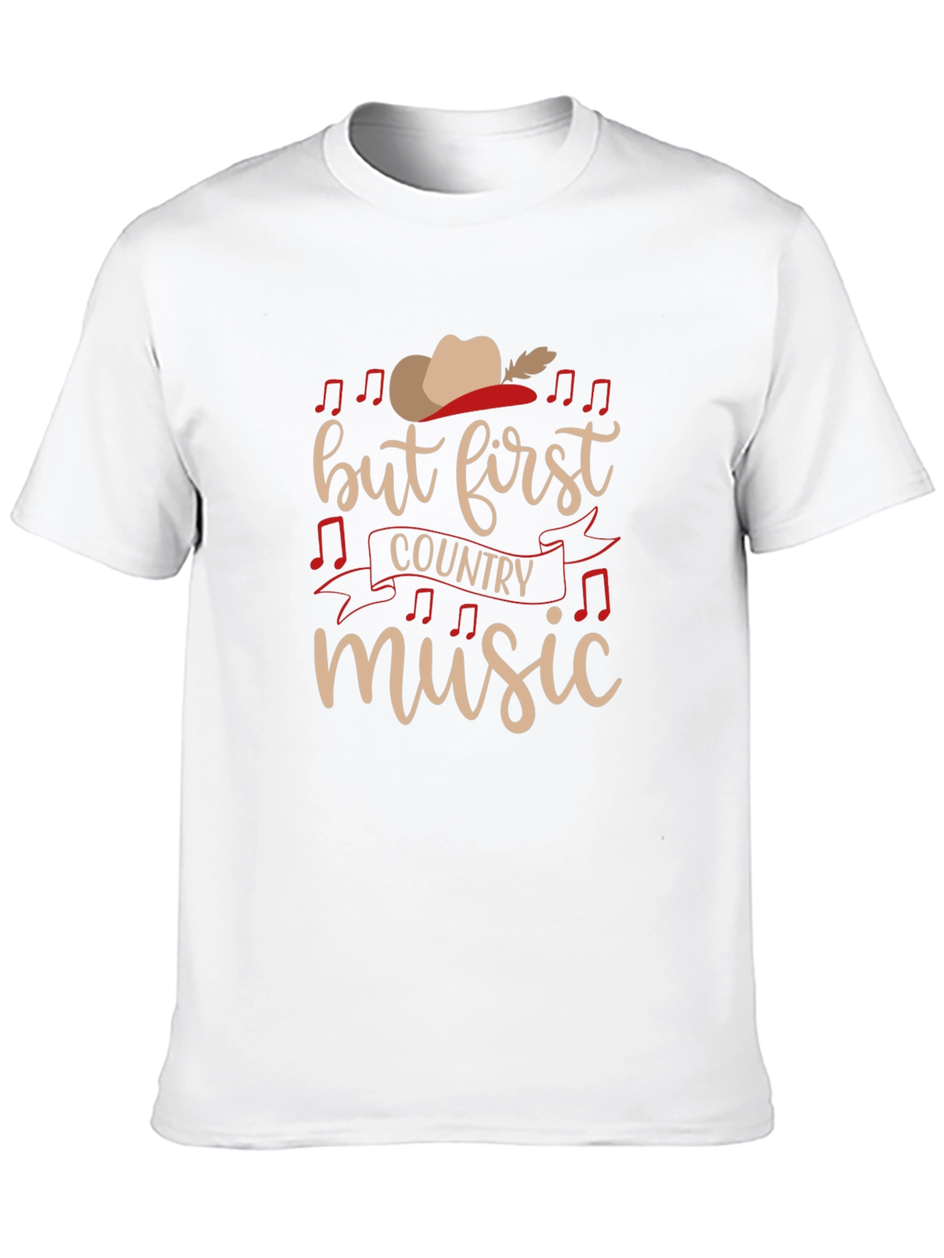 Country Music T-Shirt - But First Country Music
