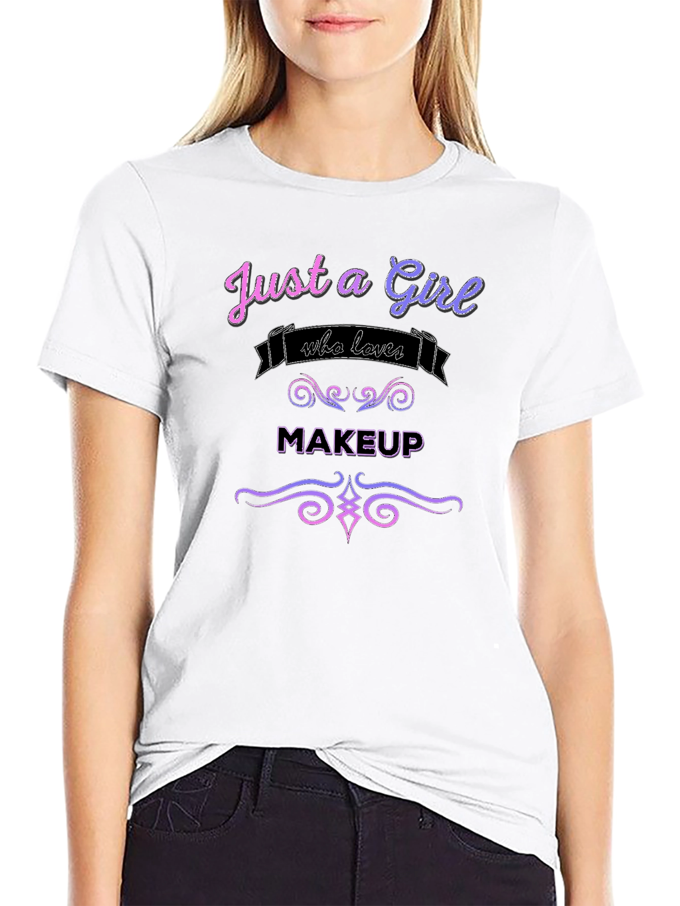 Just a Girl Who Loves Makeup T-Shirt