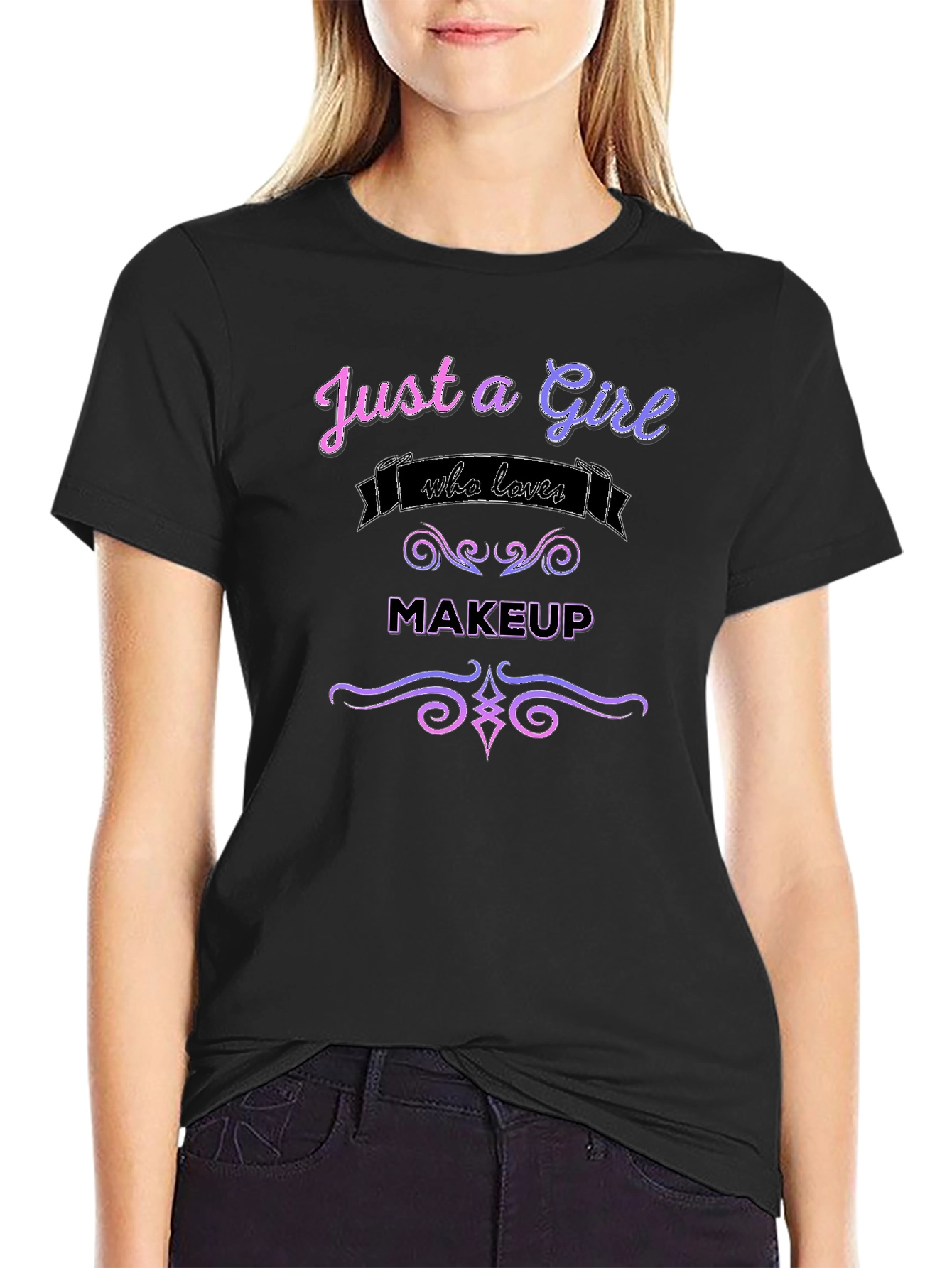 Just a Girl Who Loves Makeup T-Shirt