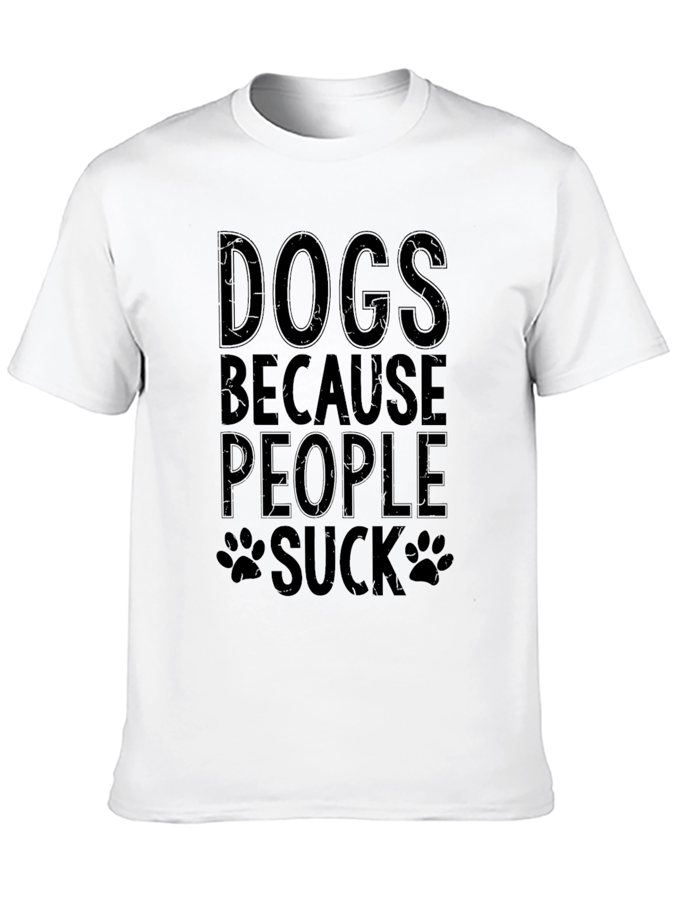 Dogs Because People Suck T-Shirt