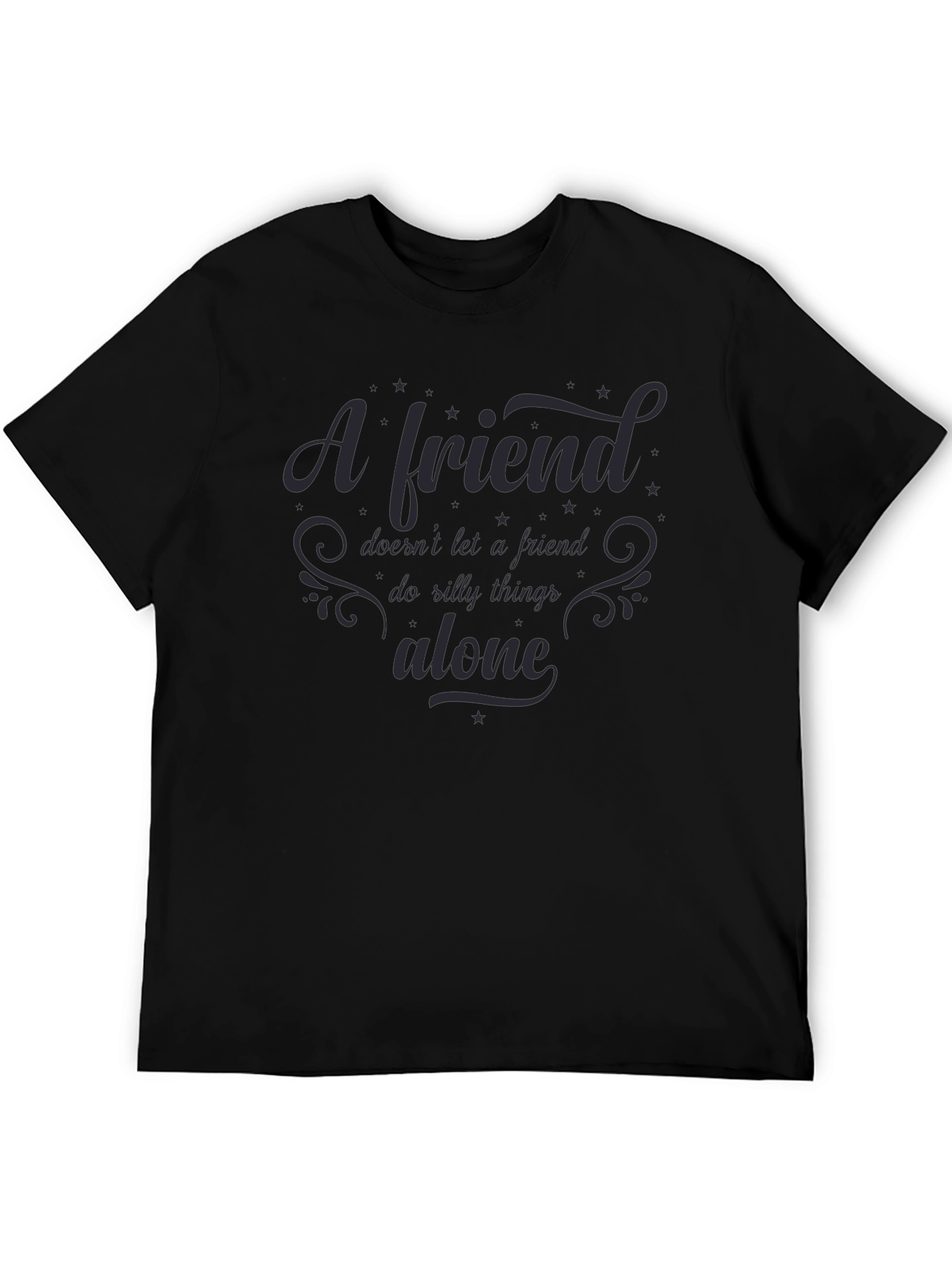 Friendship Quote Black T-Shirt