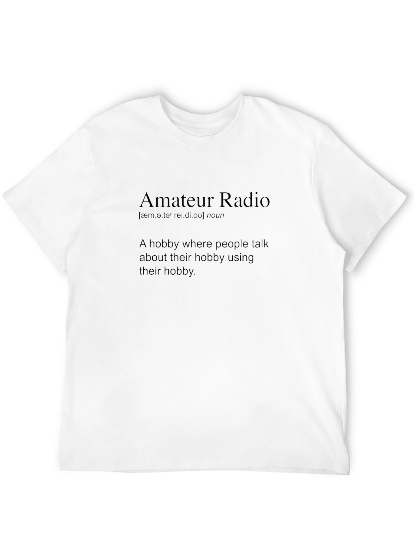 Amateur Radio Hobbyist T-Shirt