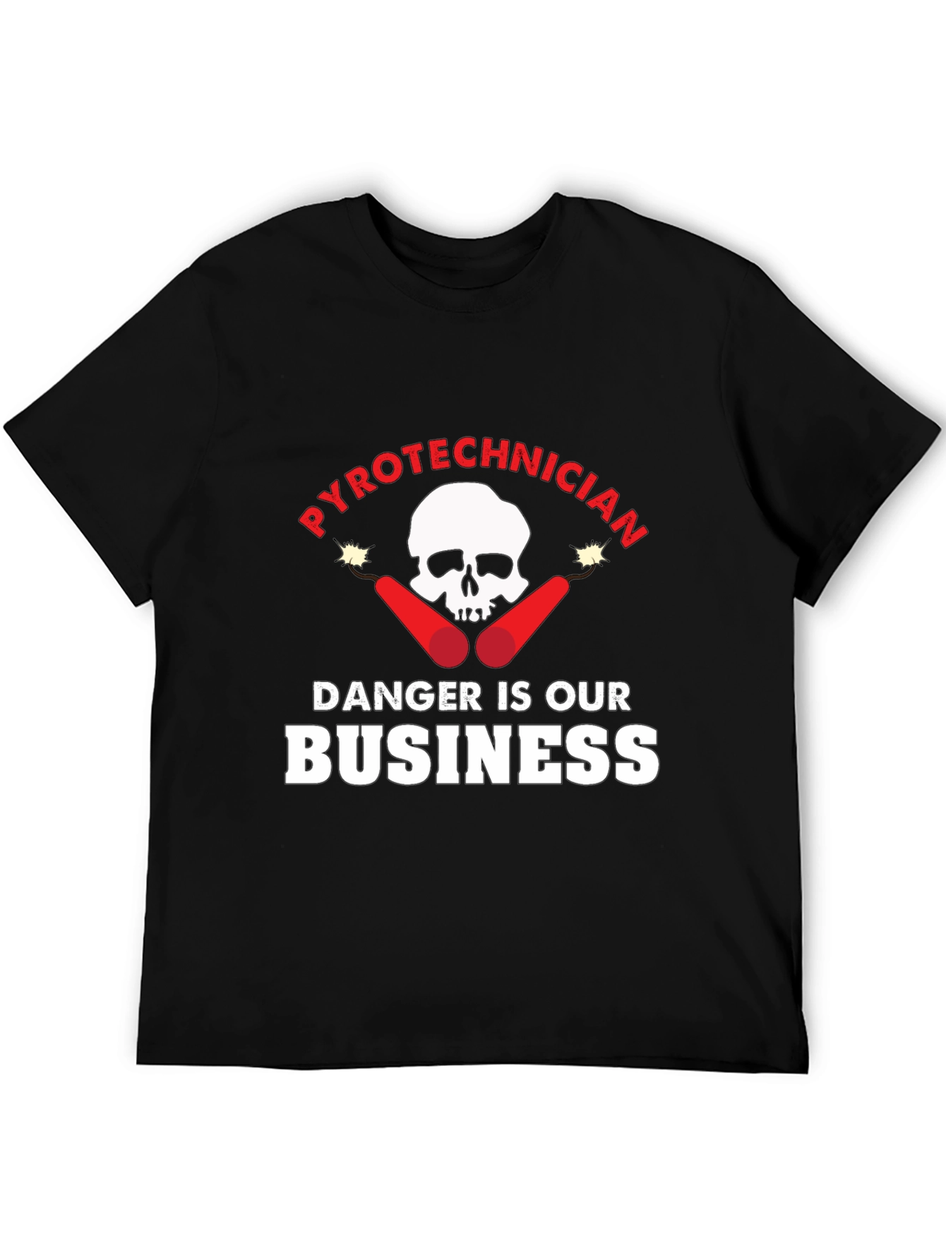 Pyrotechnician Danger is Our Business T-Shirt