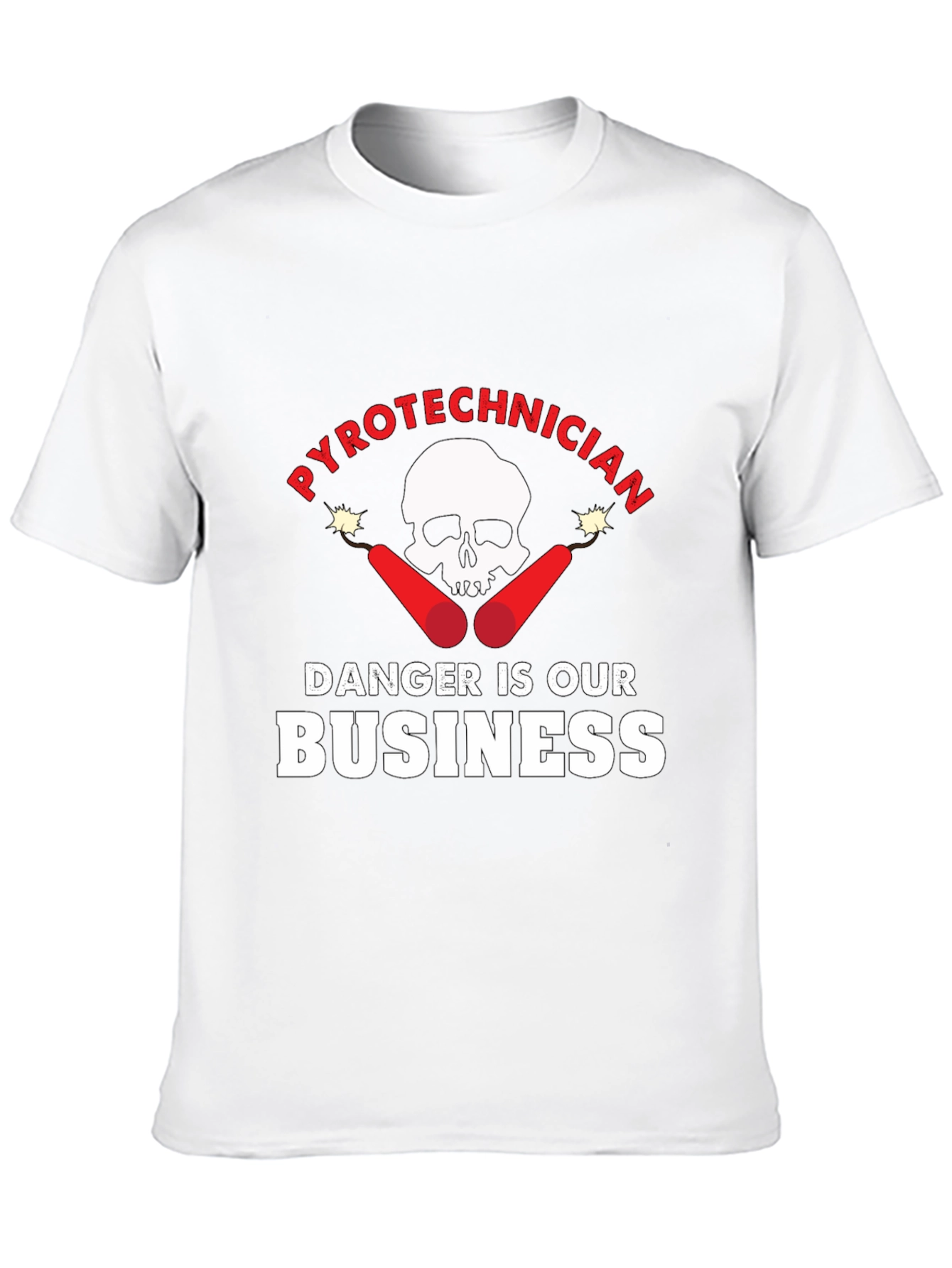Pyrotechnician Danger is Our Business T-Shirt