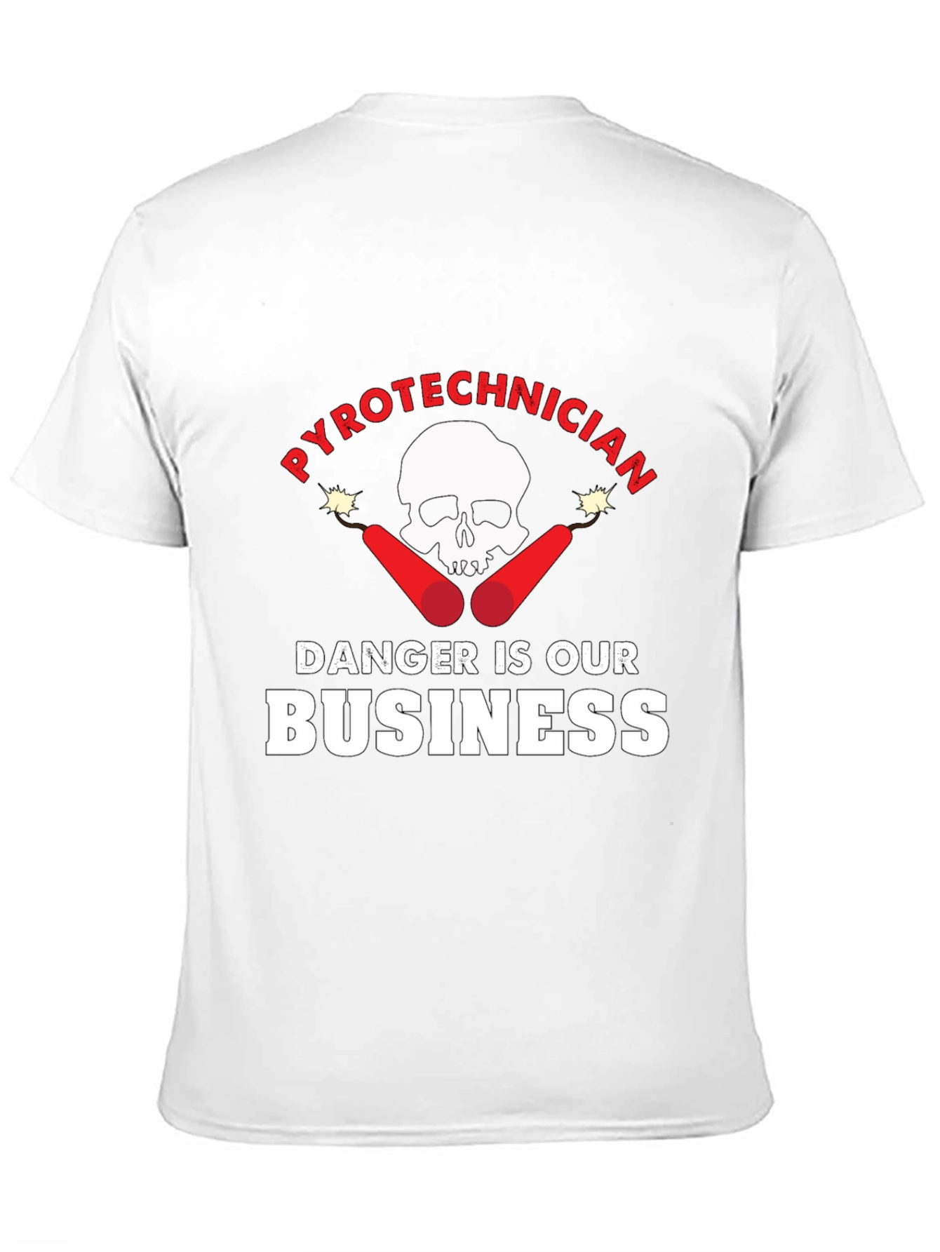 Pyrotechnician Danger is Our Business T-Shirt