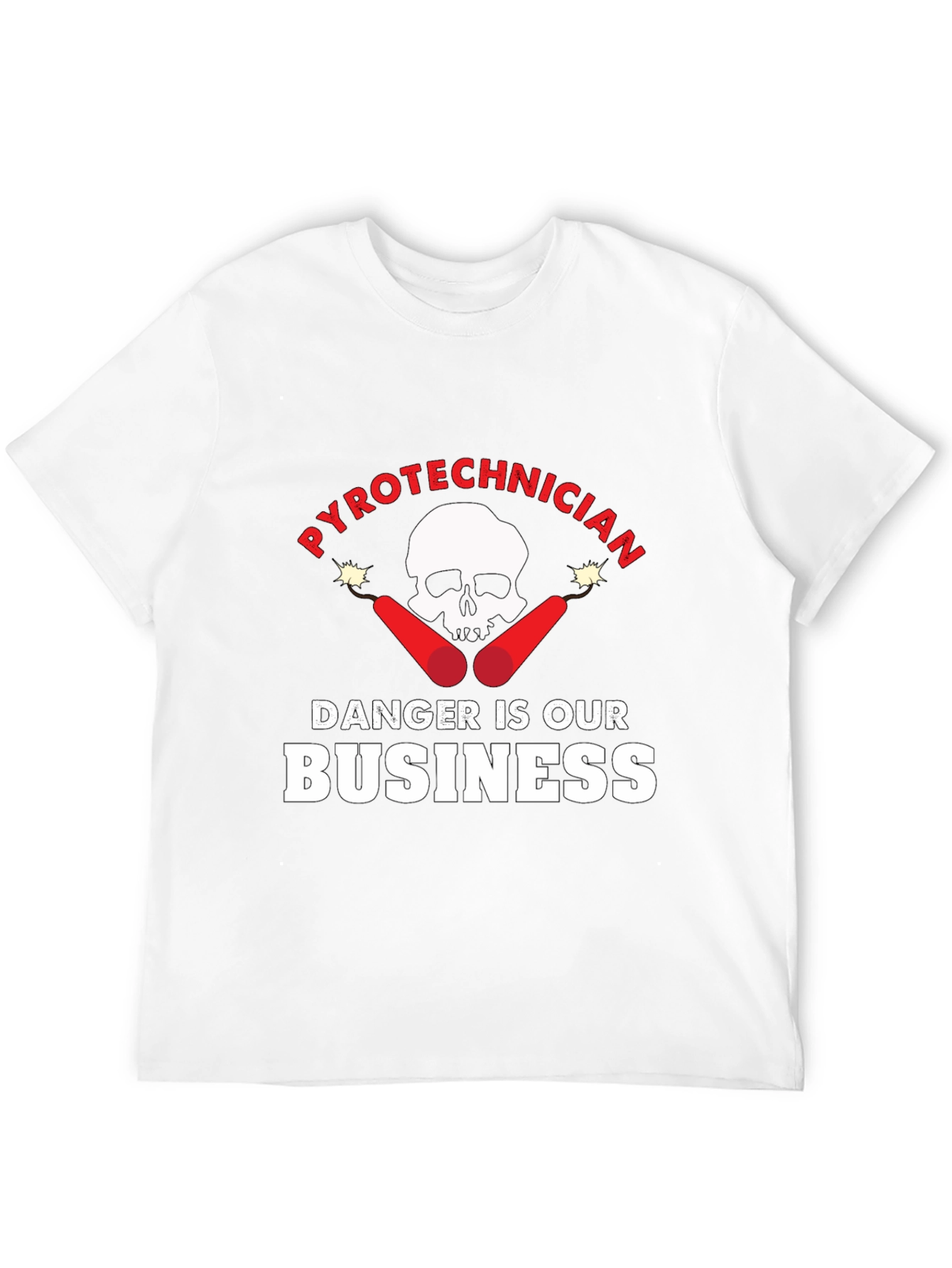 Pyrotechnician Danger is Our Business T-Shirt