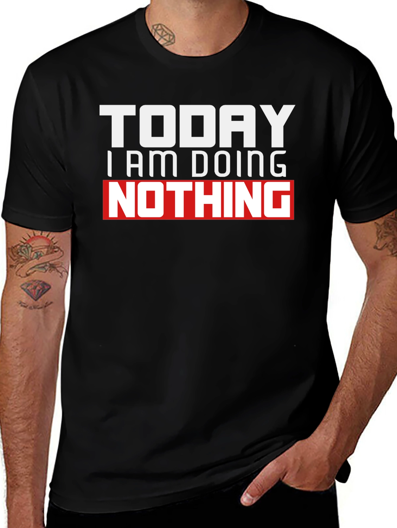 Today I Am Doing Nothing Graphic T-Shirt