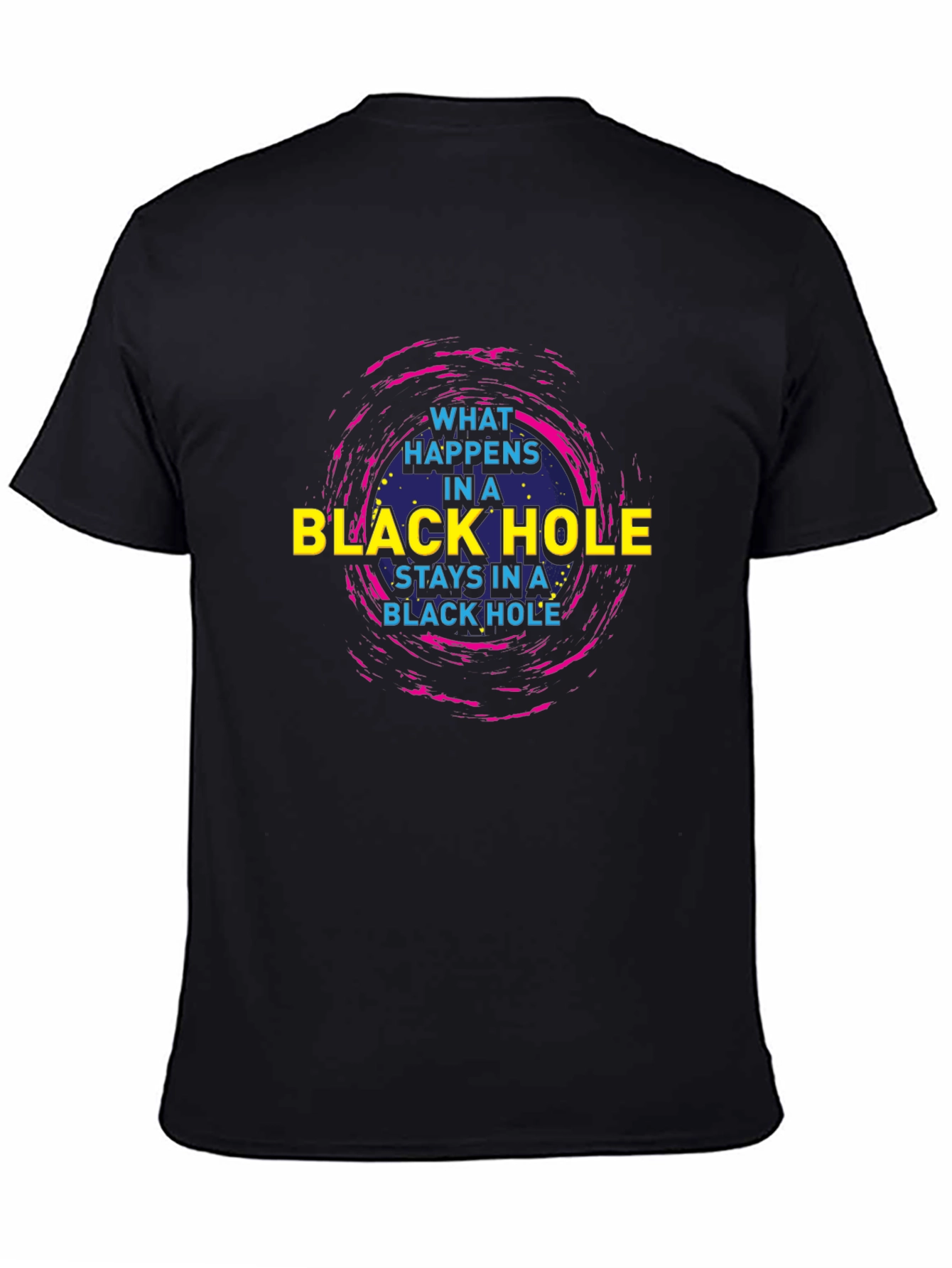 Black Hole Graphic T-Shirt - What Happens Stays