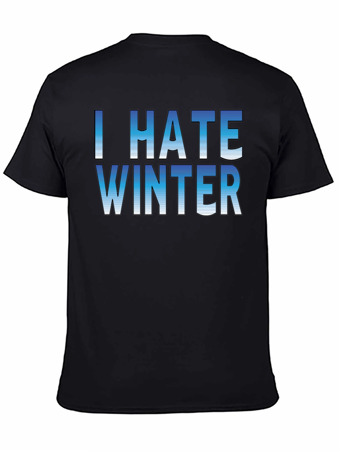 I Hate Winter Graphic Tee - Unisex Black T-Shirt