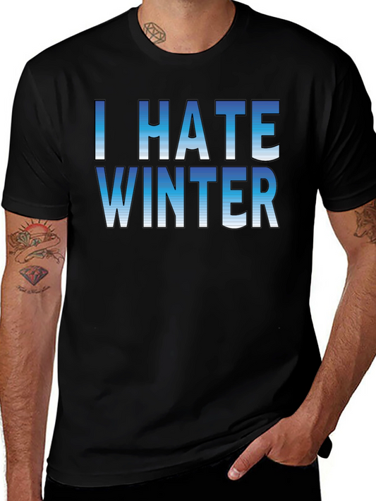 I Hate Winter Graphic Tee - Unisex Black T-Shirt