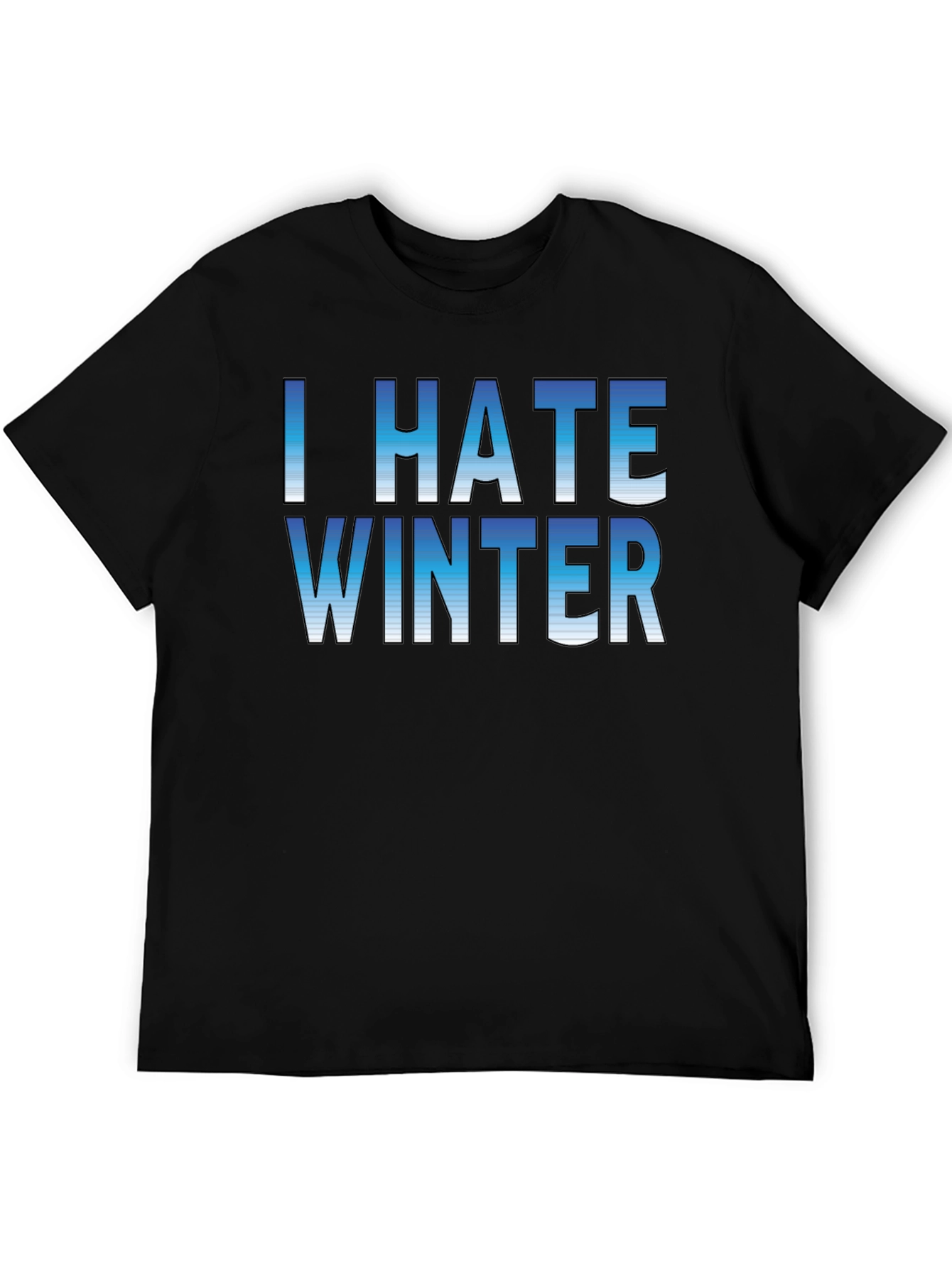 I Hate Winter Graphic Tee - Unisex Black T-Shirt