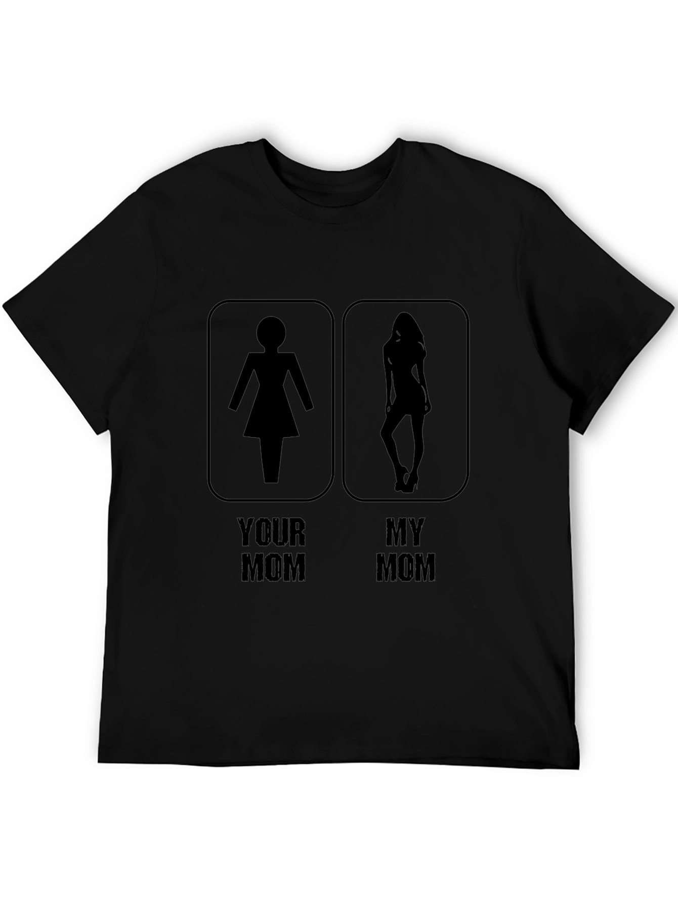 Humorous My Mom Graphic Tee - Novelty T-Shirt