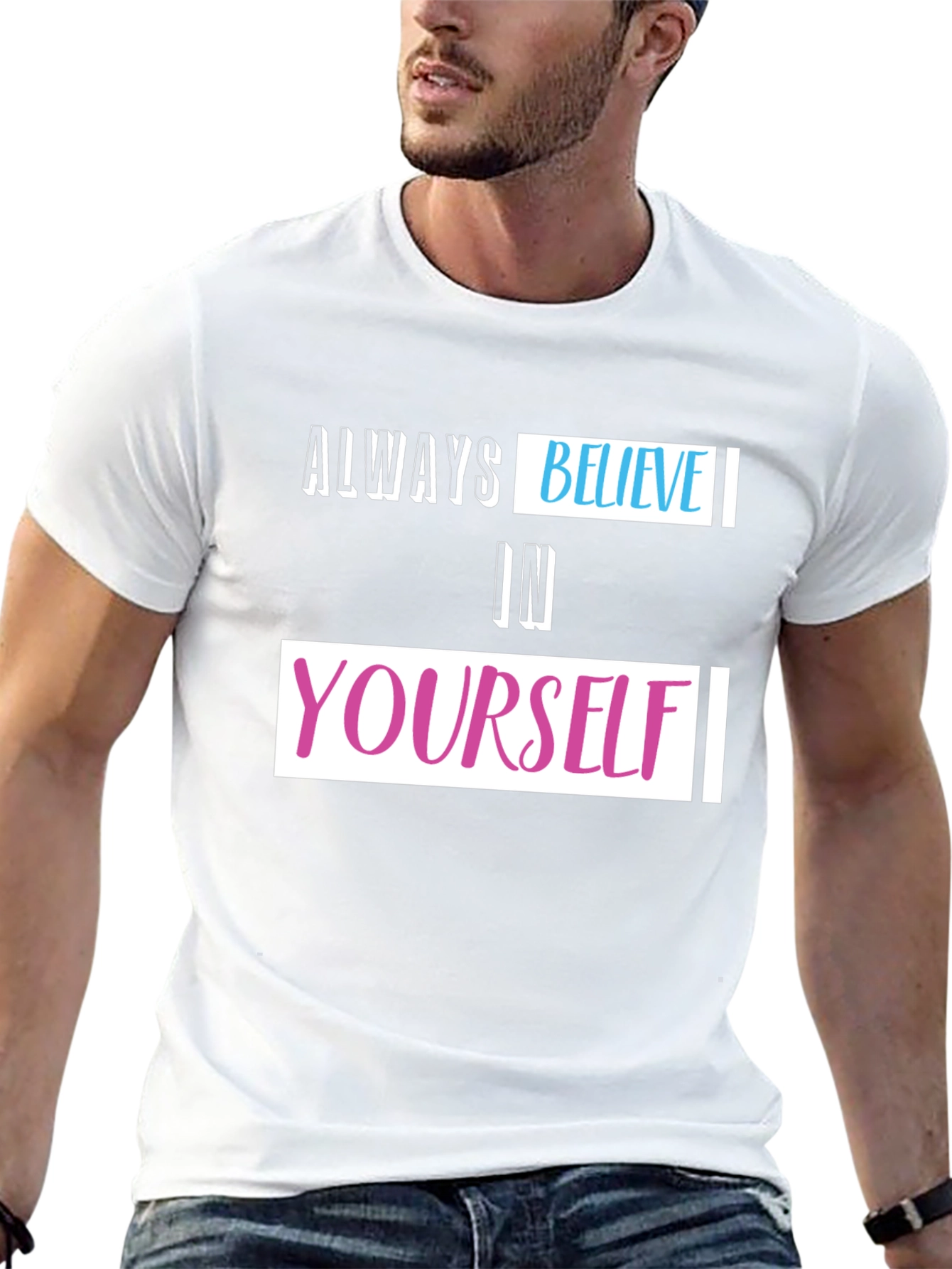 Always Believe T-Shirt - Inspiring Graphic Tee