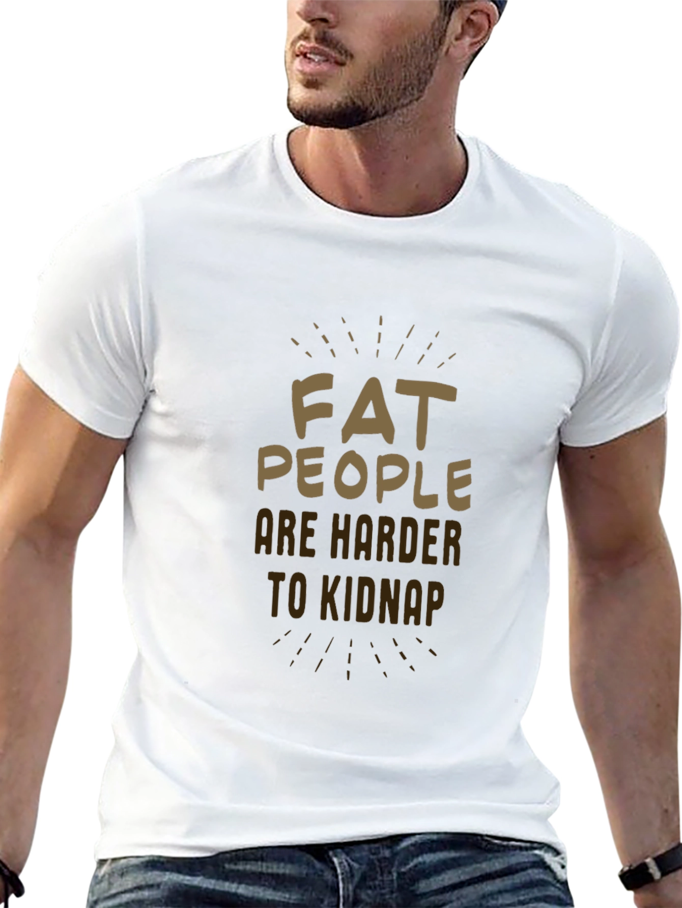 Fat People Are Harder to Kidnap Black T-Shirt
