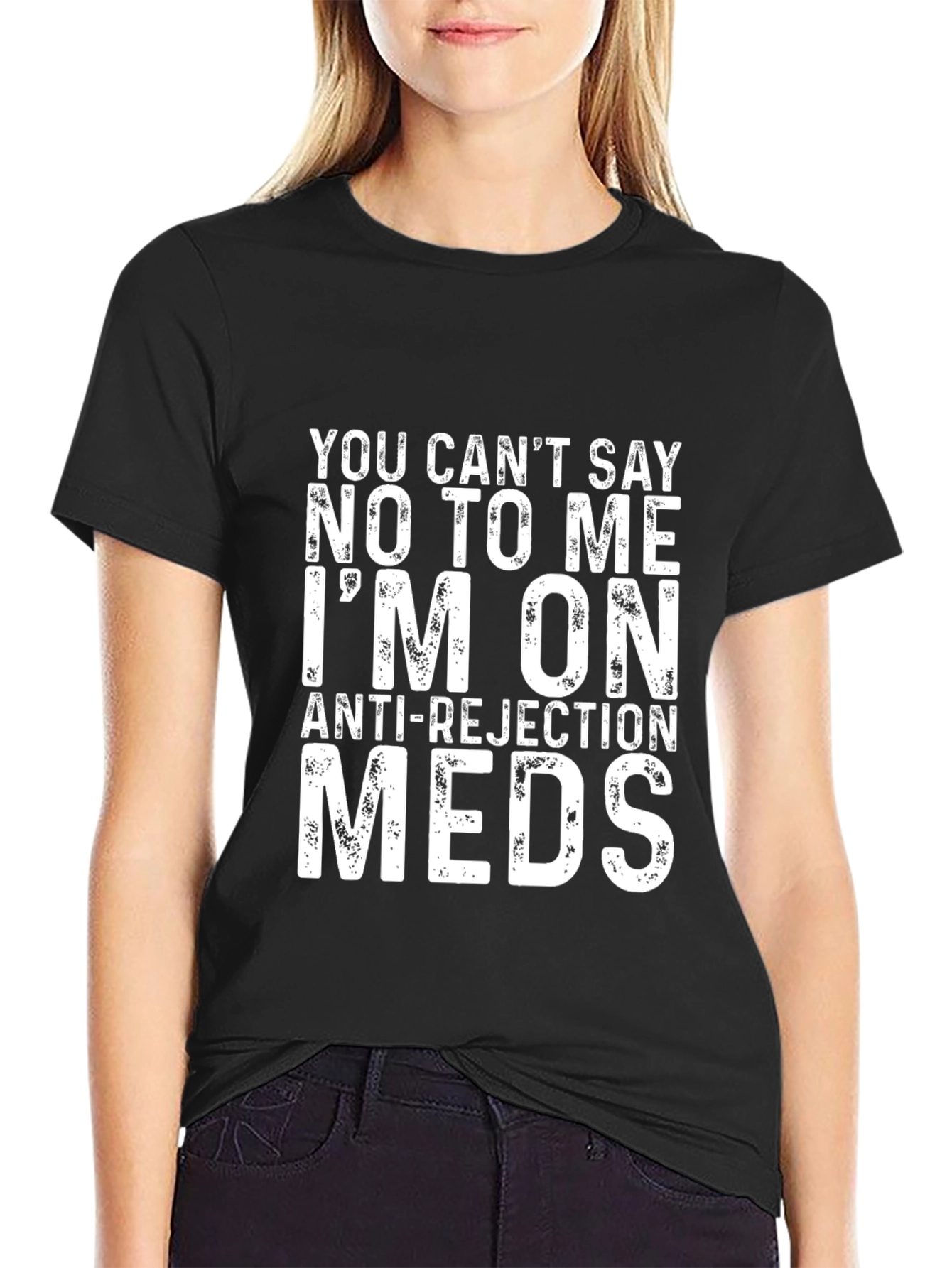 Funny Anti-Rejection Meds Graphic T-Shirt