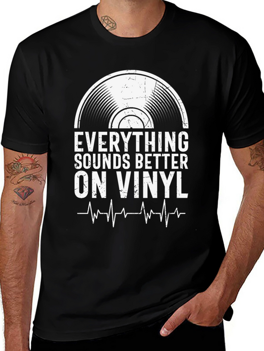 Everything Sounds Better on Vinyl T-Shirt