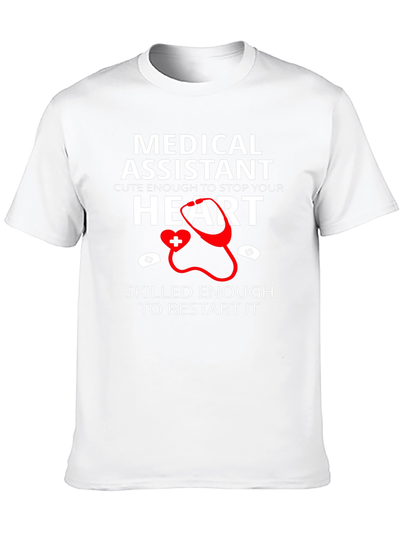 Medical Assistant T-Shirt: Cute & Skilled