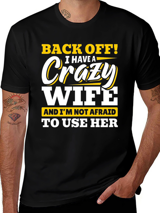 Crazy Wife T-Shirt - Funny Husband Tee