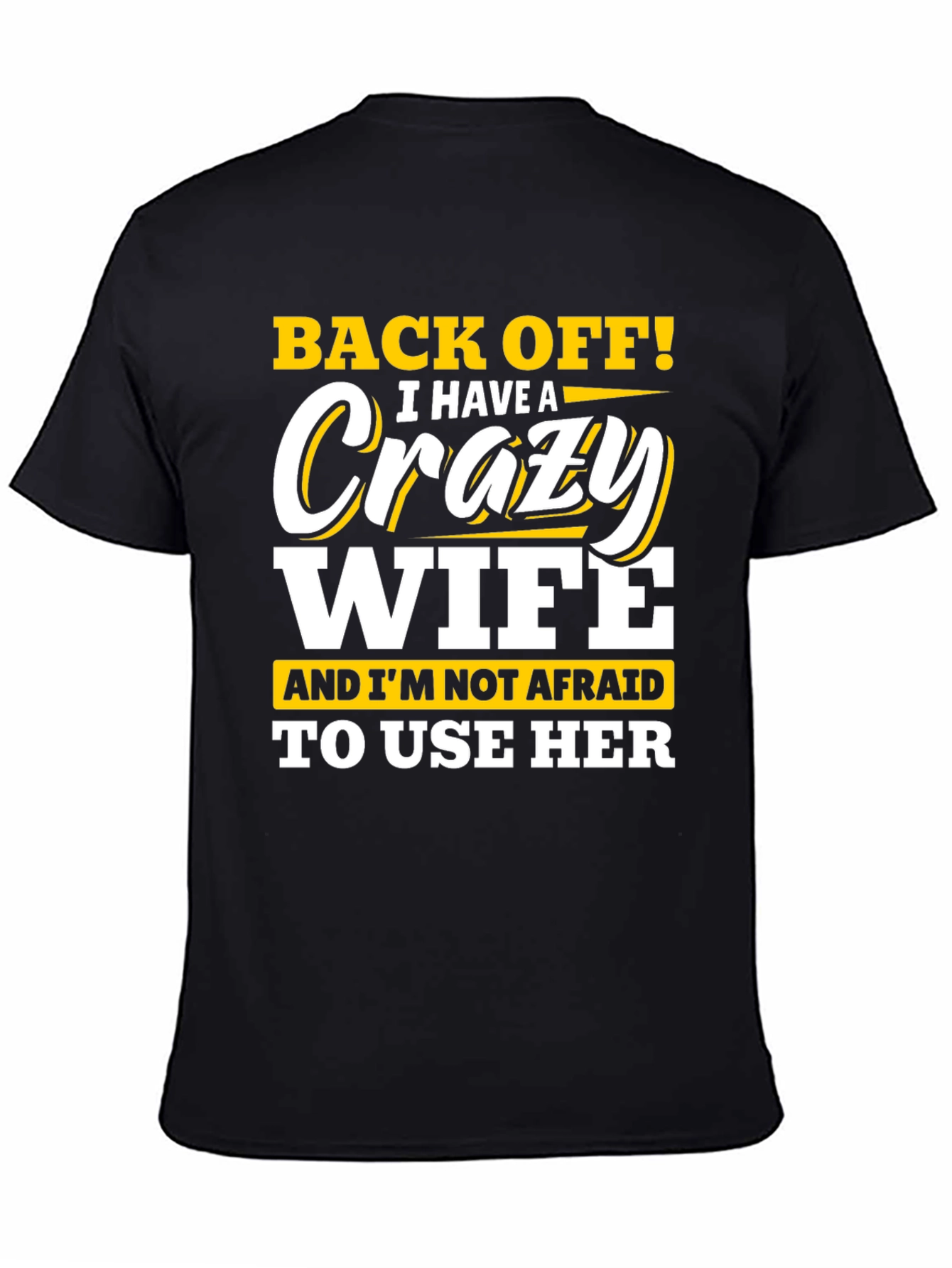 Crazy Wife T-Shirt - Funny Husband Tee