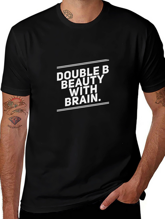 Double B Beauty With Brain T-Shirt