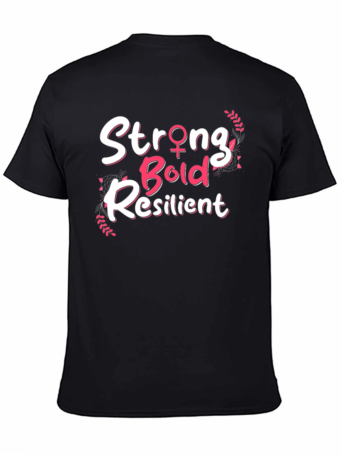Strong Bold Resilient Graphic Tee