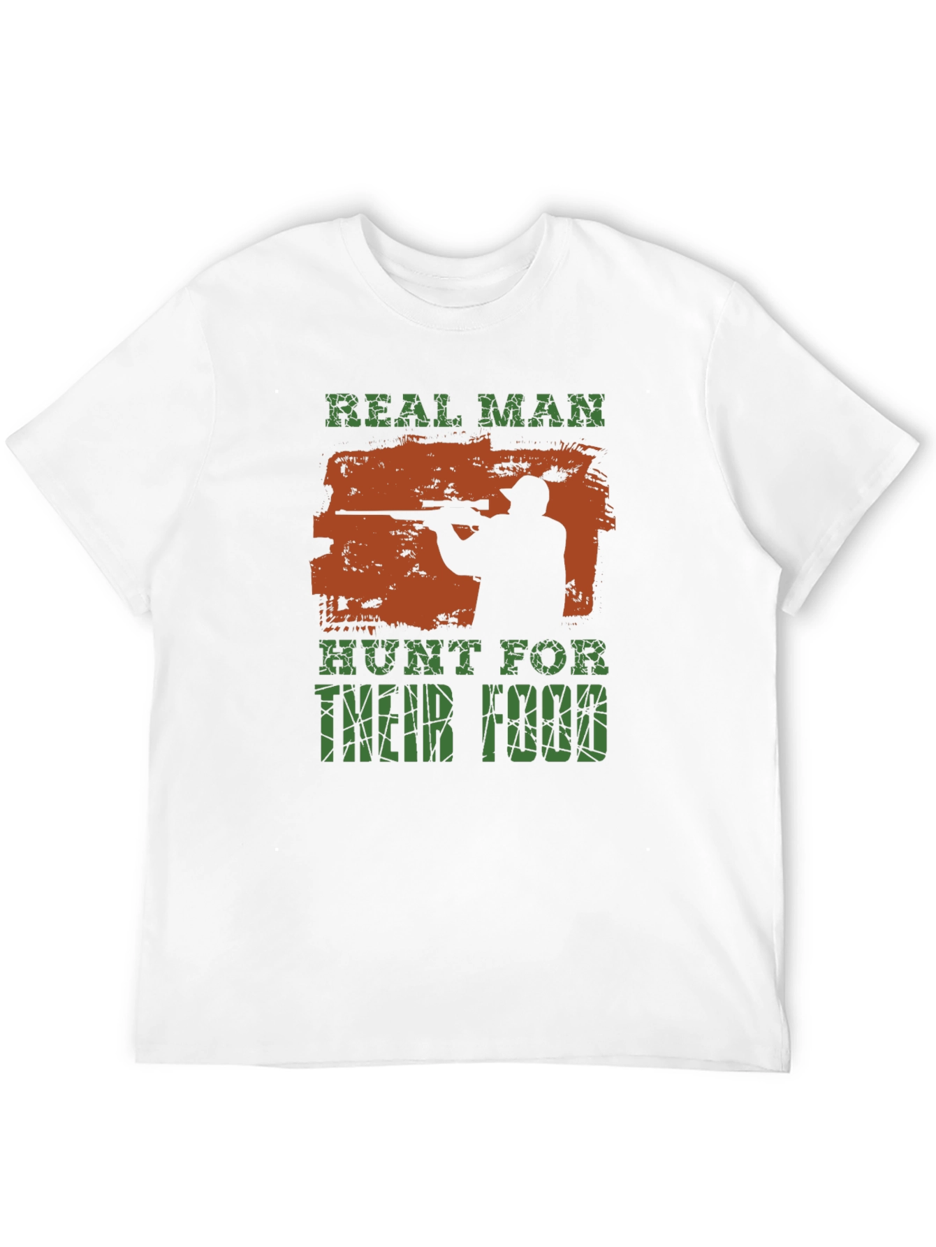 Real Man Hunt For Their Food T-Shirt