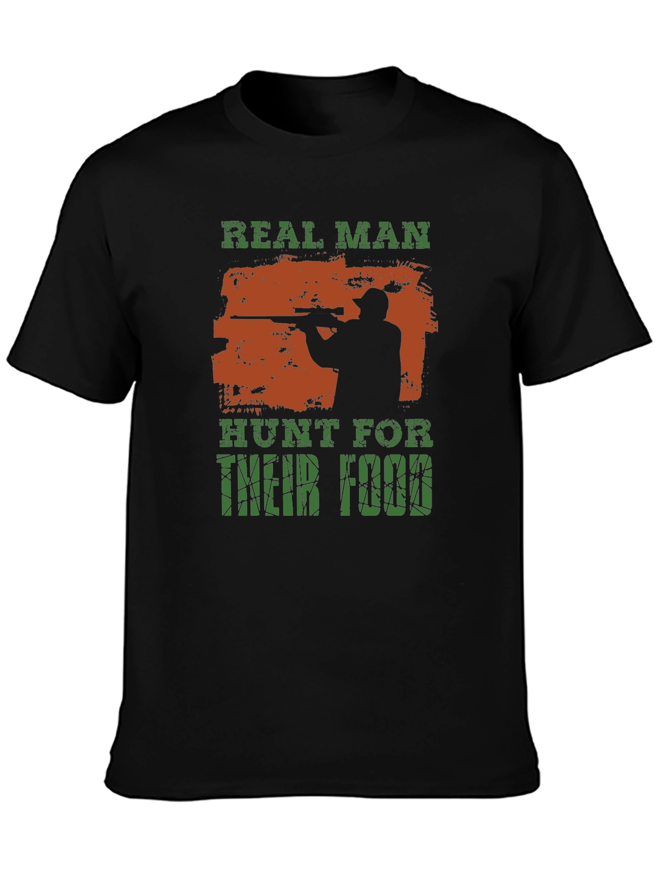 Real Man Hunt For Their Food T-Shirt