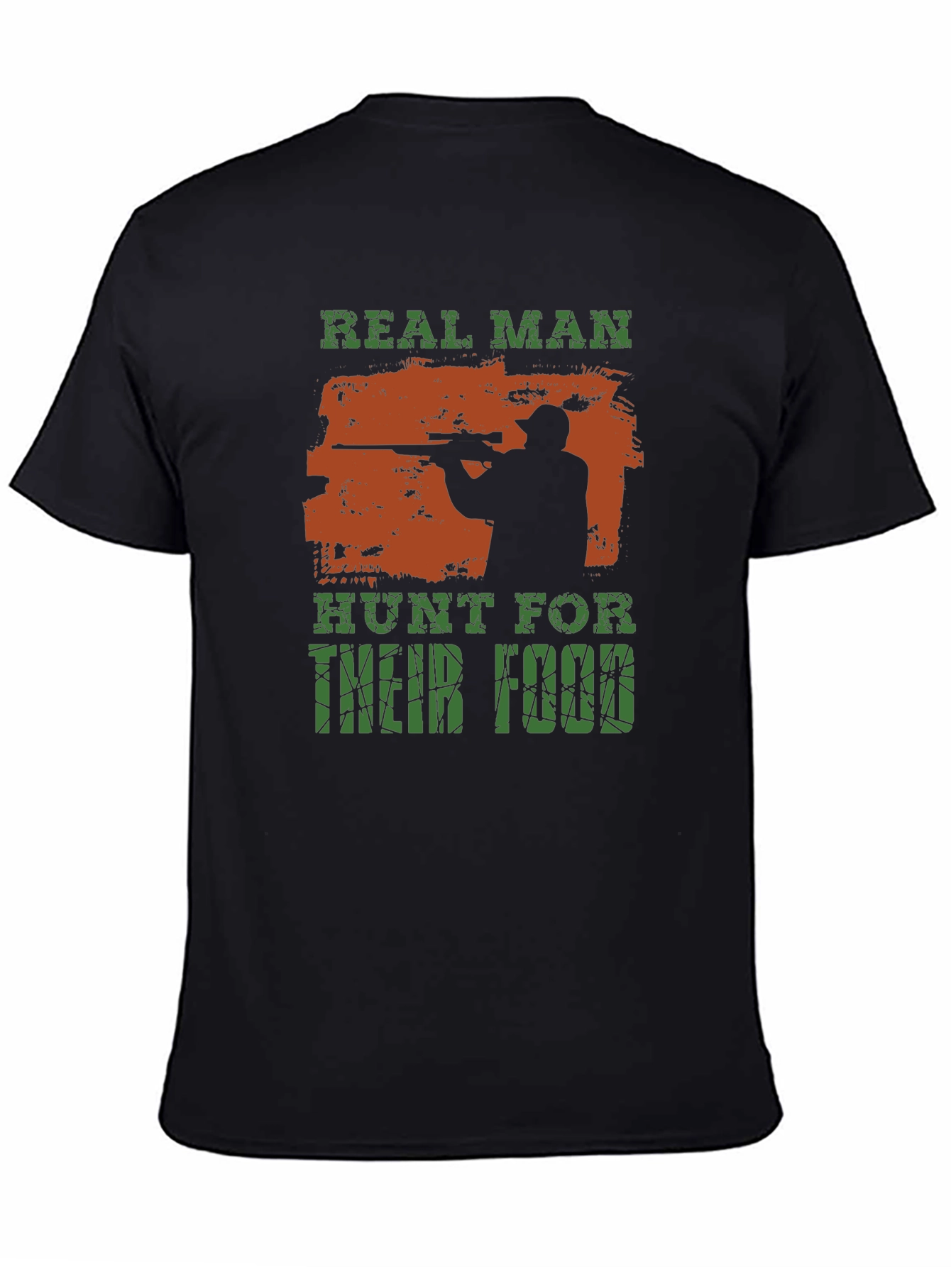 Real Man Hunt For Their Food T-Shirt