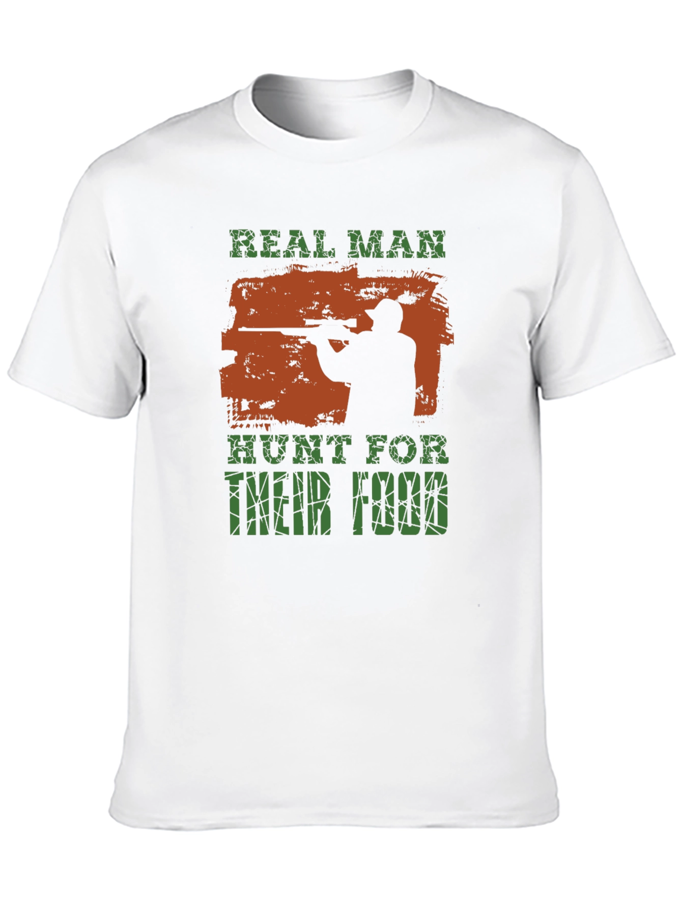 Real Man Hunt For Their Food T-Shirt
