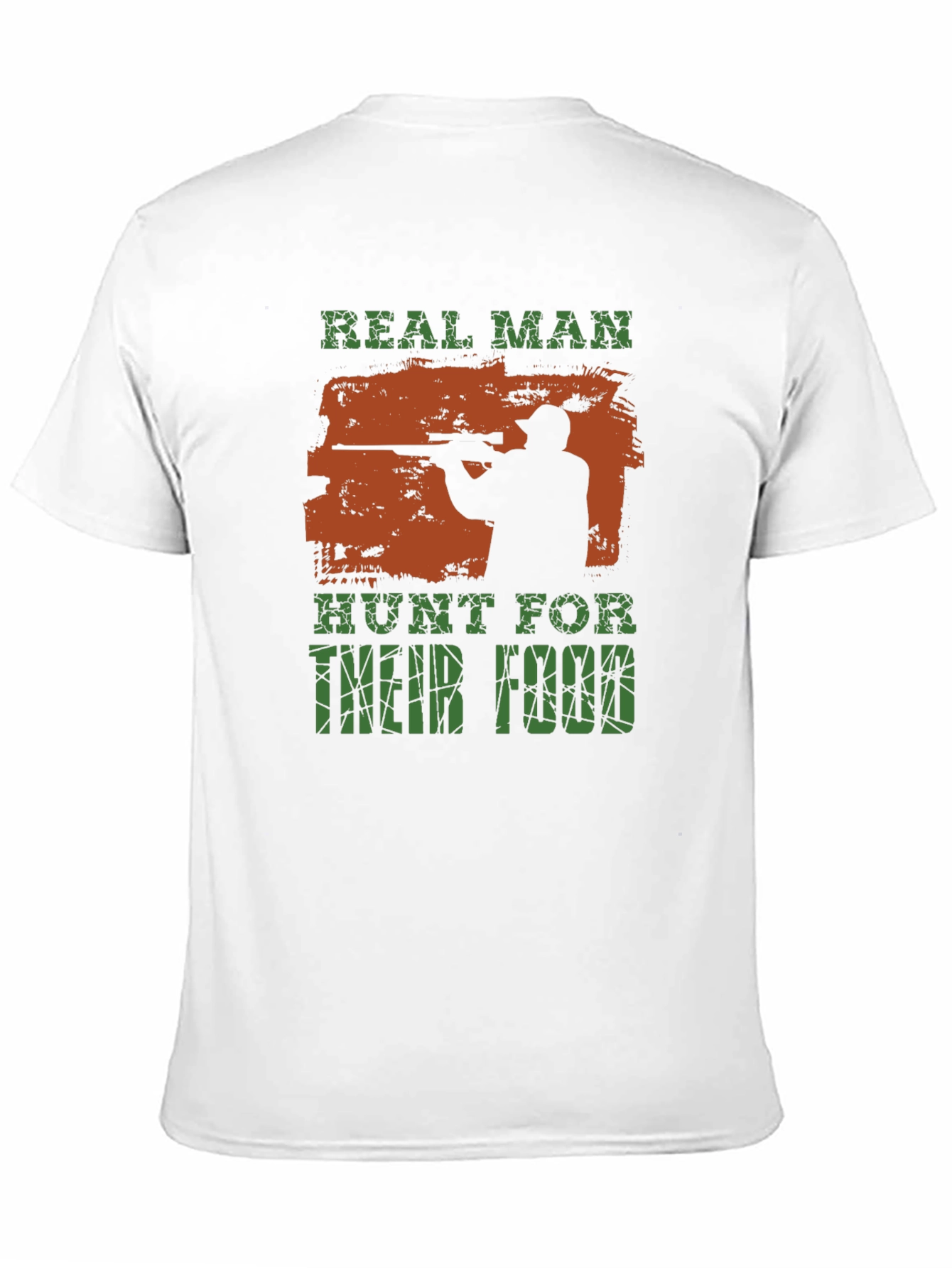 Real Man Hunt For Their Food T-Shirt