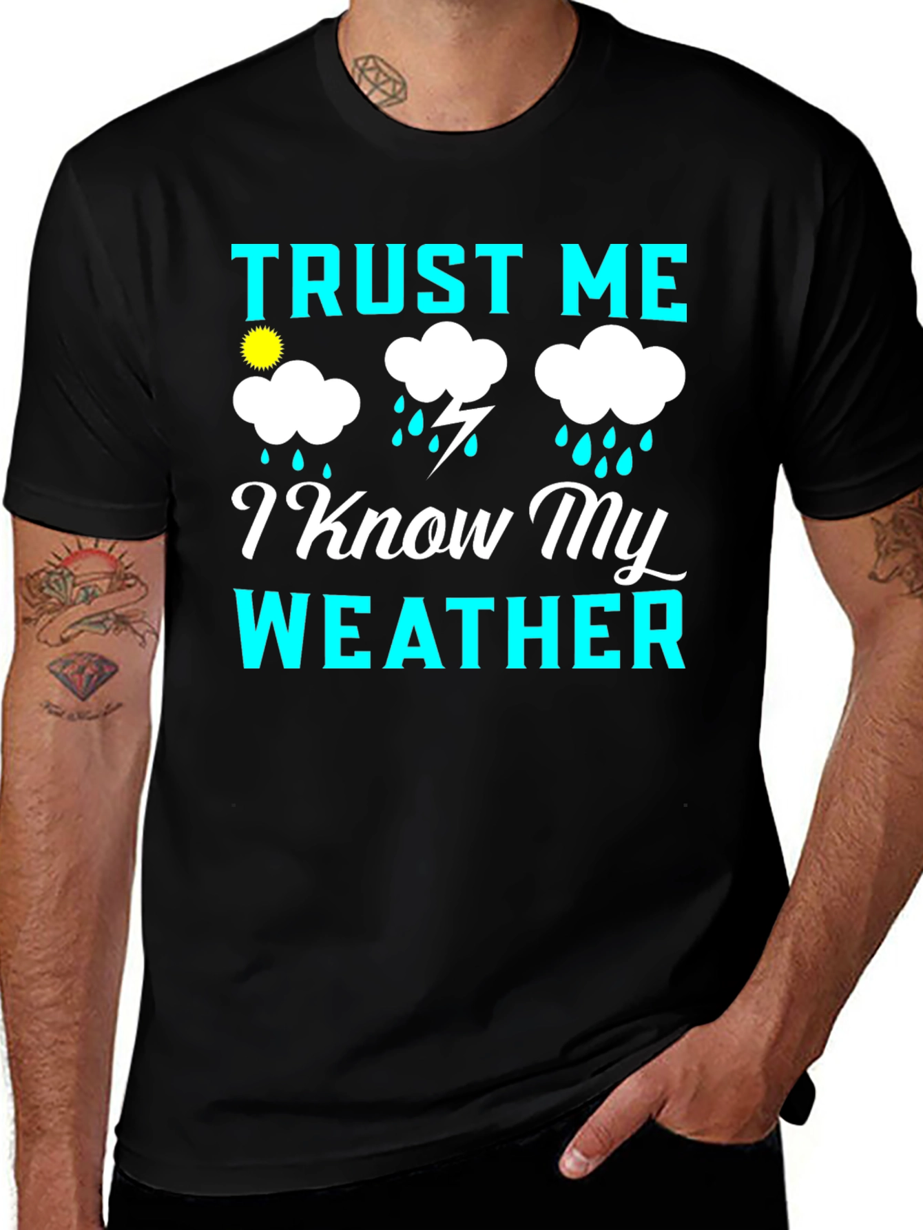 Trust Me I Know My Weather Graphic Tee