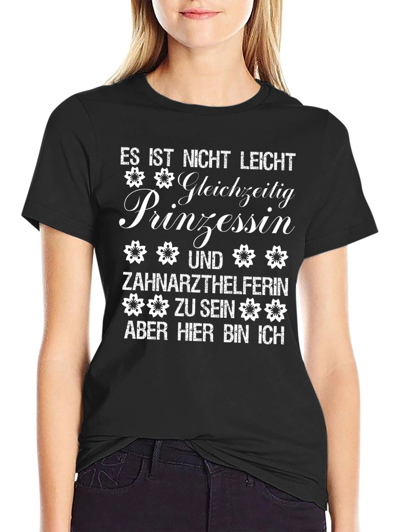 Princess Dentist Assistant T-Shirt - Funny German Tee