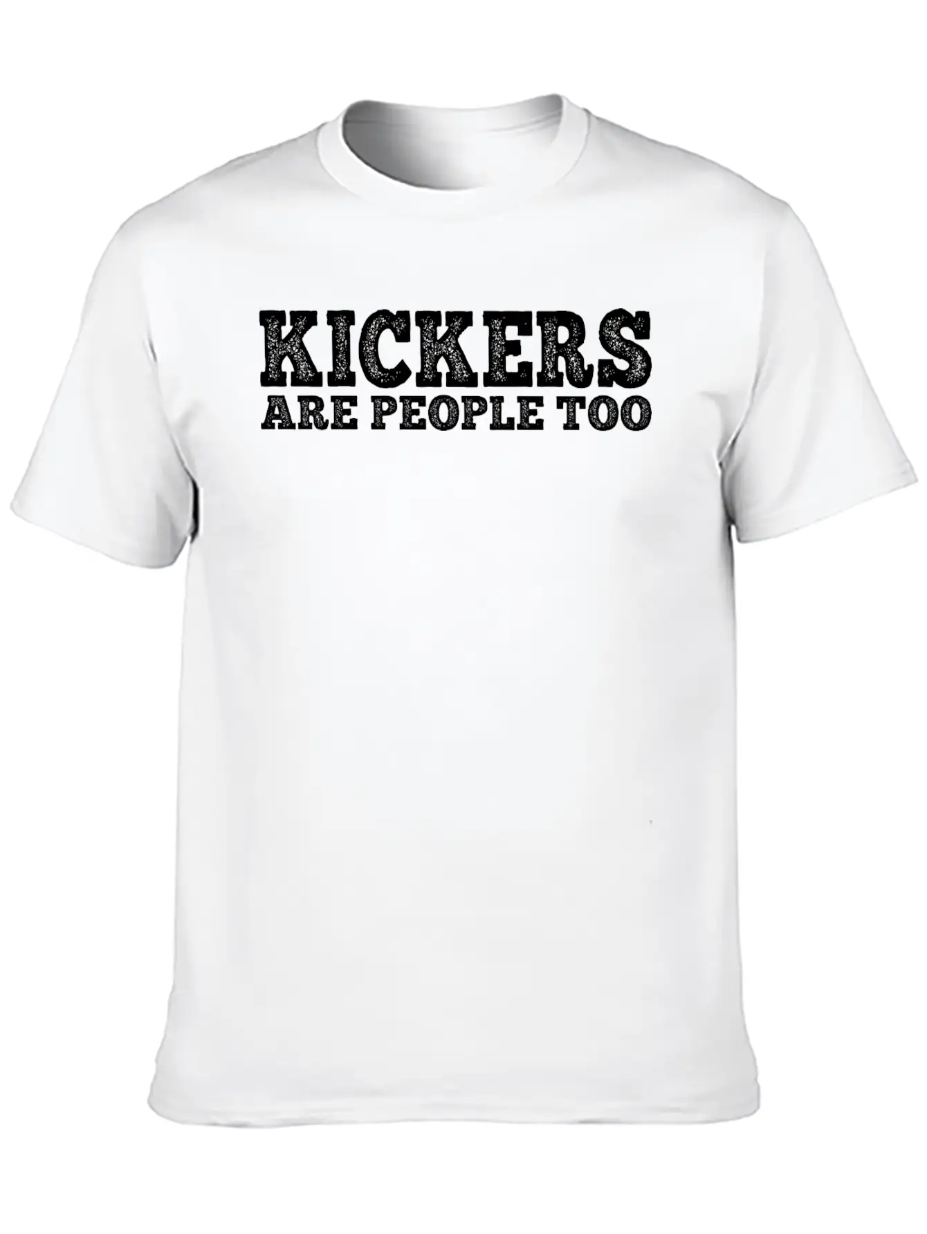 Kickers Are People Too 33 Unisex Casual T-Shirt – Clean Design For Daily Comfort