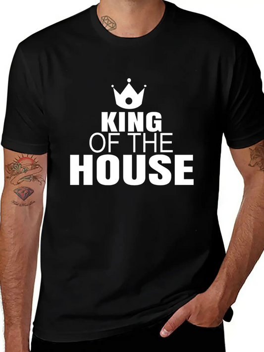 King Of The House Unisex Casual T-Shirt – Clean Design For Daily Comfort