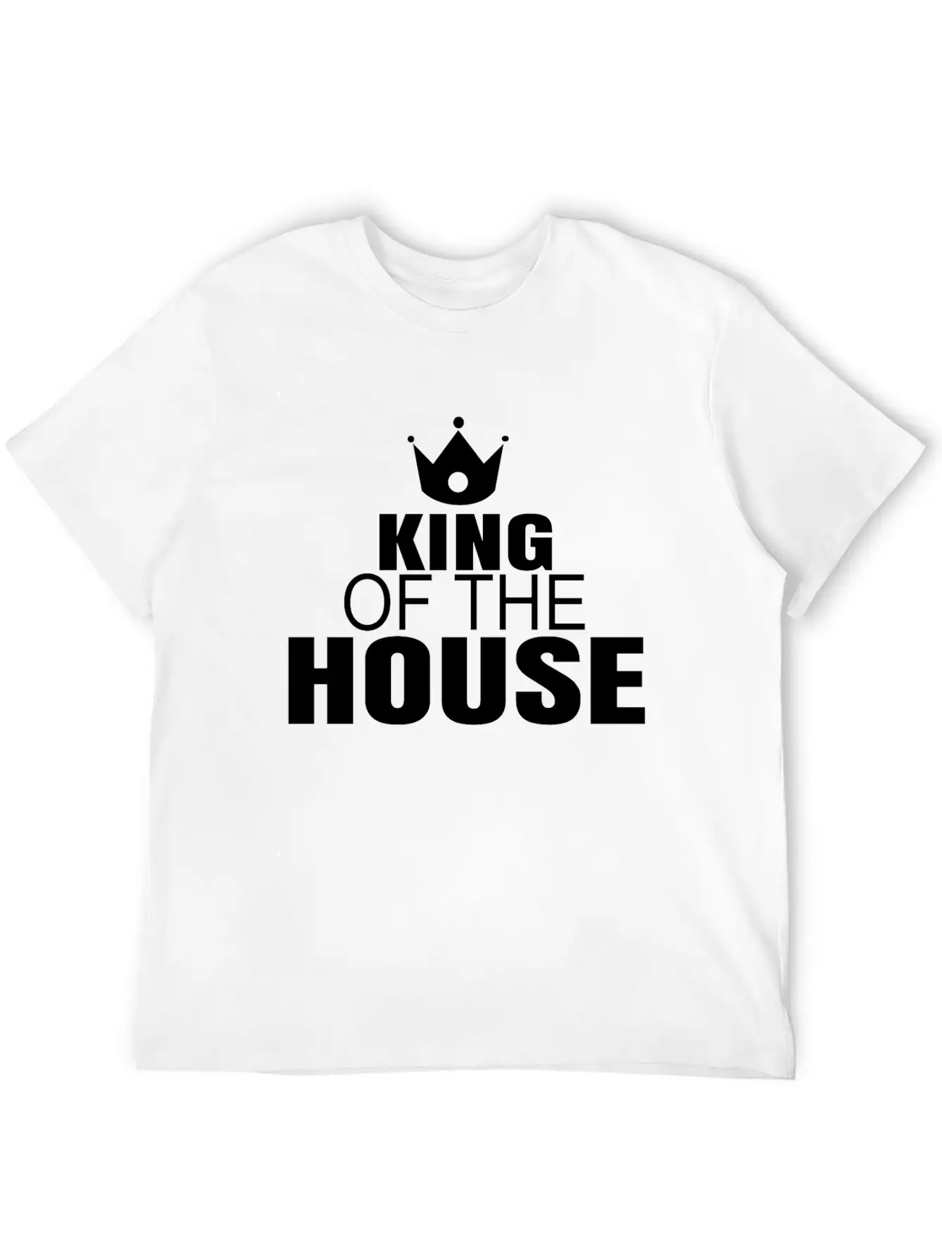 King Of The House Unisex Casual T-Shirt – Clean Design For Daily Comfort