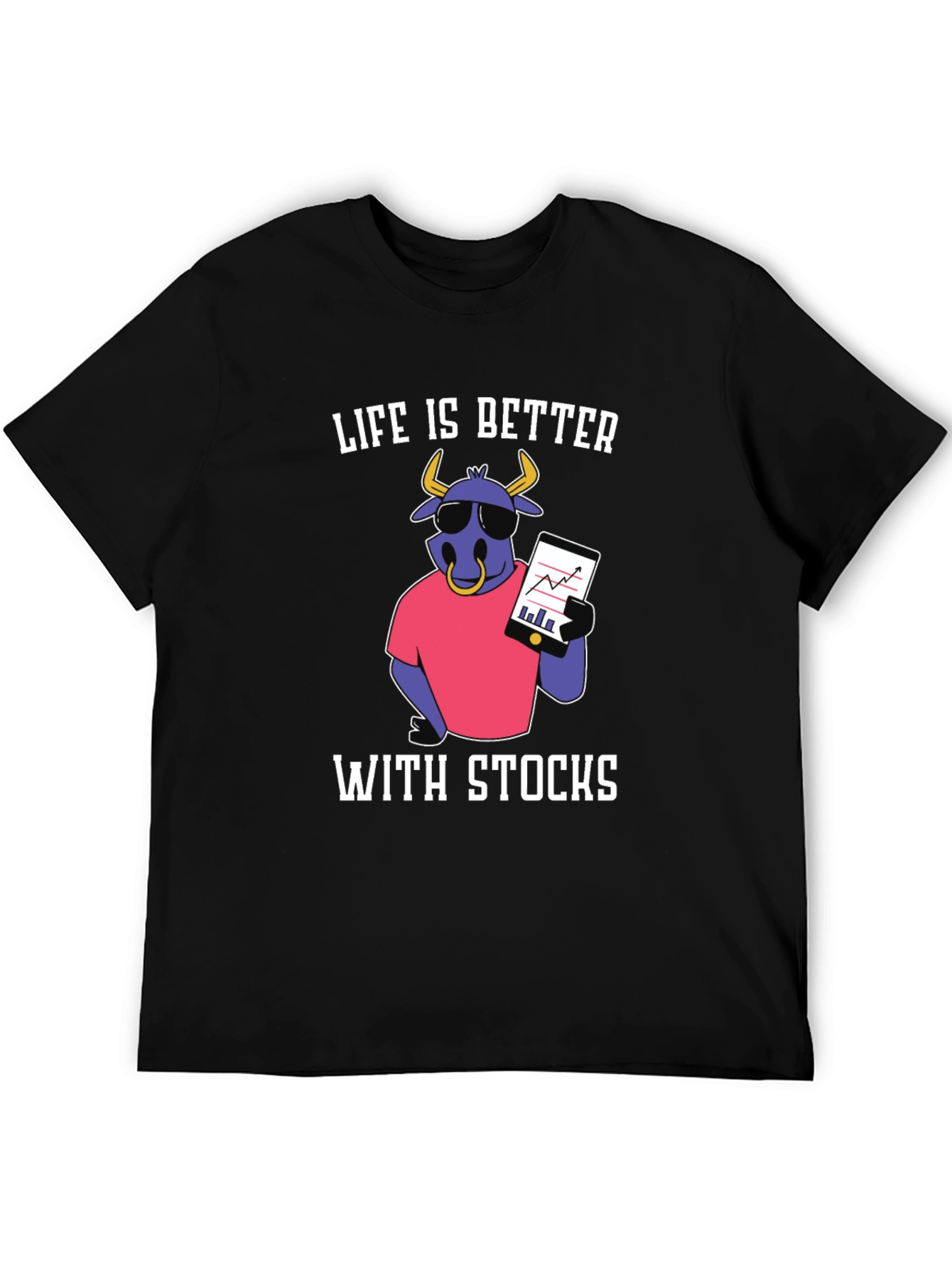 Life Is Better With Stocks Graphic T-Shirt