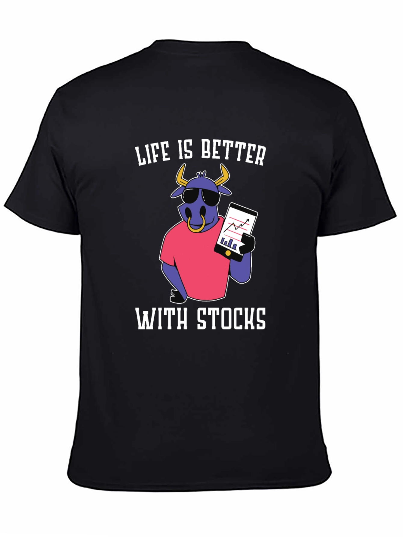 Life Is Better With Stocks Graphic T-Shirt