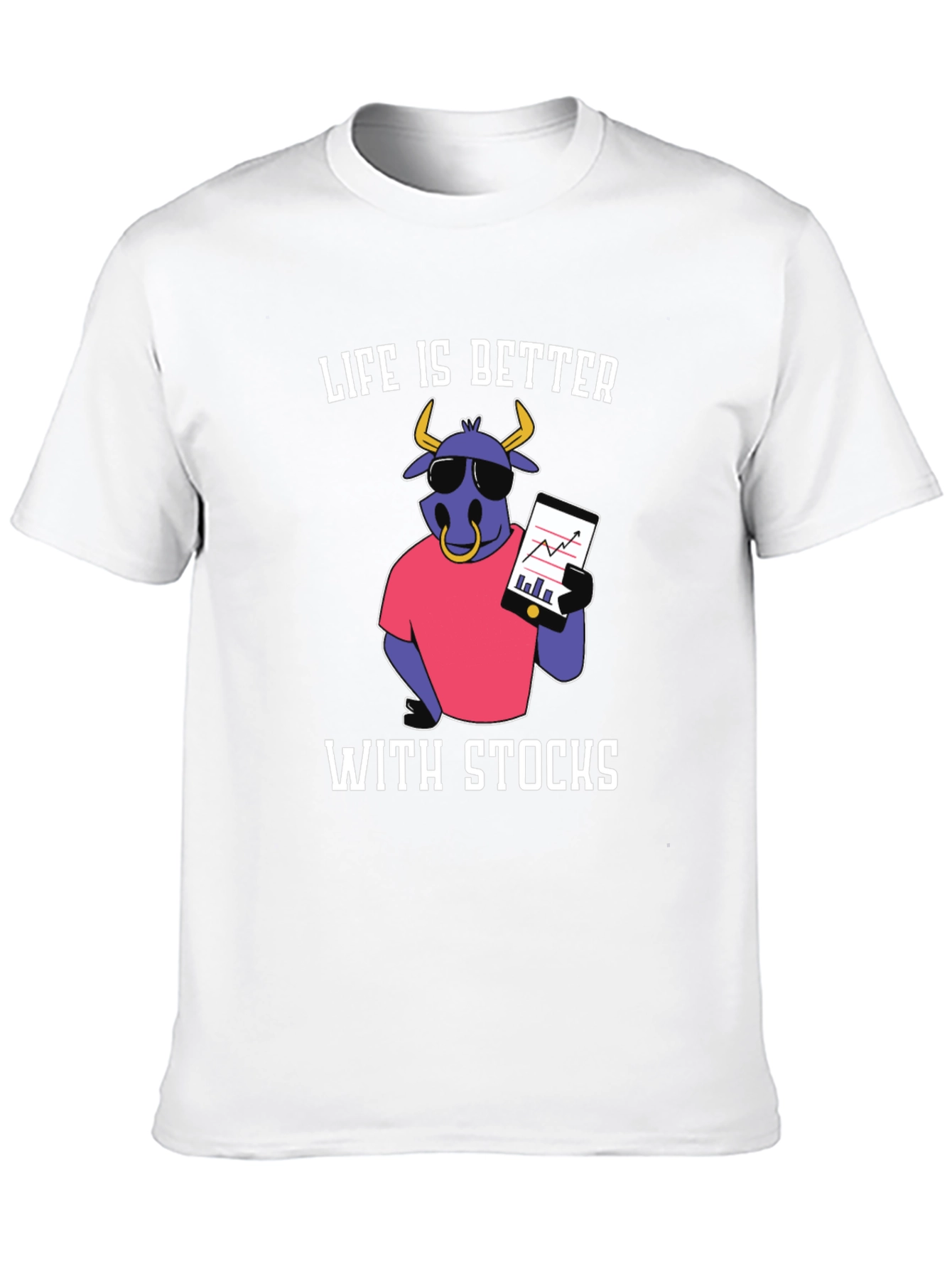 Life Is Better With Stocks Graphic T-Shirt