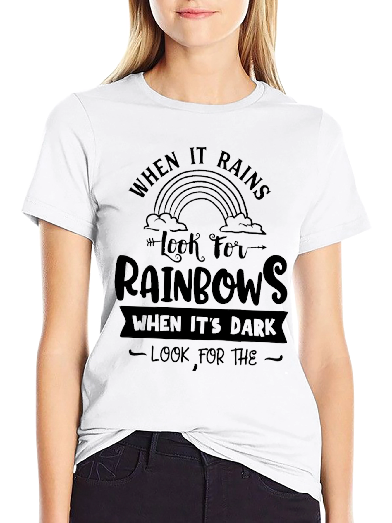 When It Rains Look For Rainbows Graphic Tee