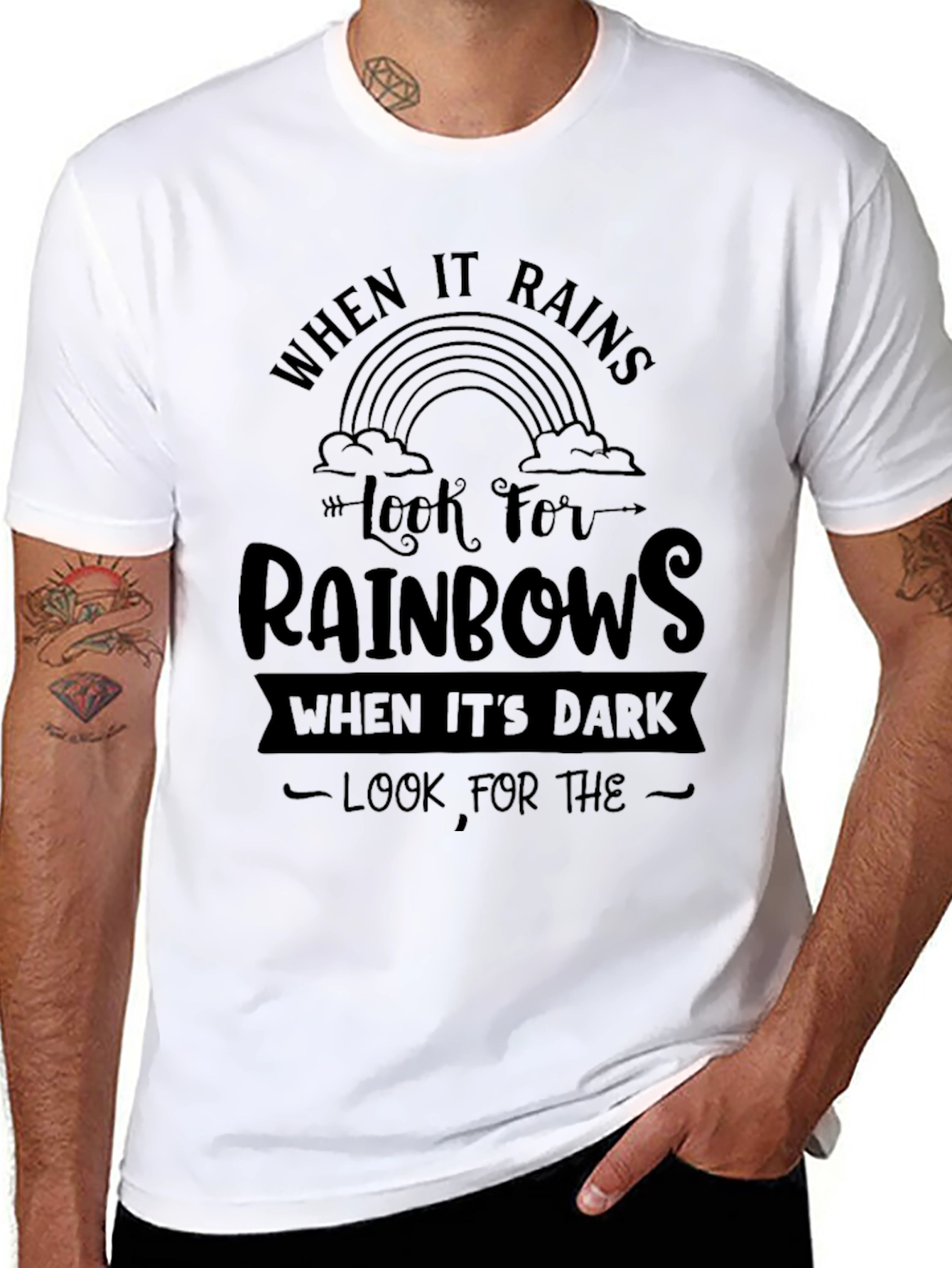 When It Rains Look For Rainbows Graphic Tee