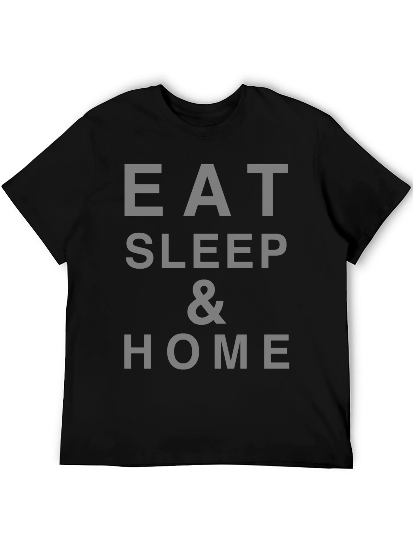 Eat Sleep & Home Graphic Tee